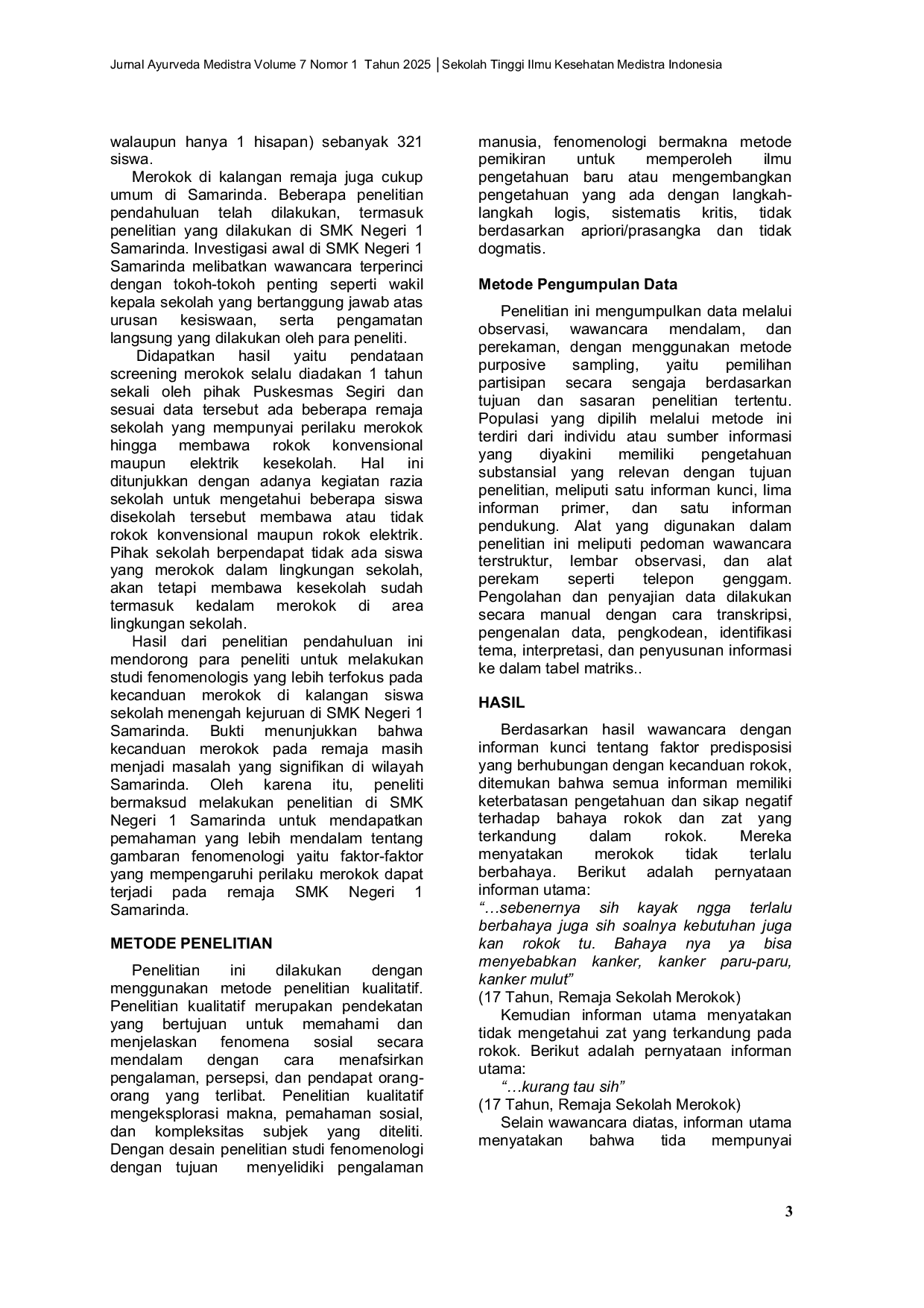 JURIS Phenomenological Study of Smoking Behavior in Adolescents at State Sekolah Menengah Kejuruan SMK 1 Samarinda