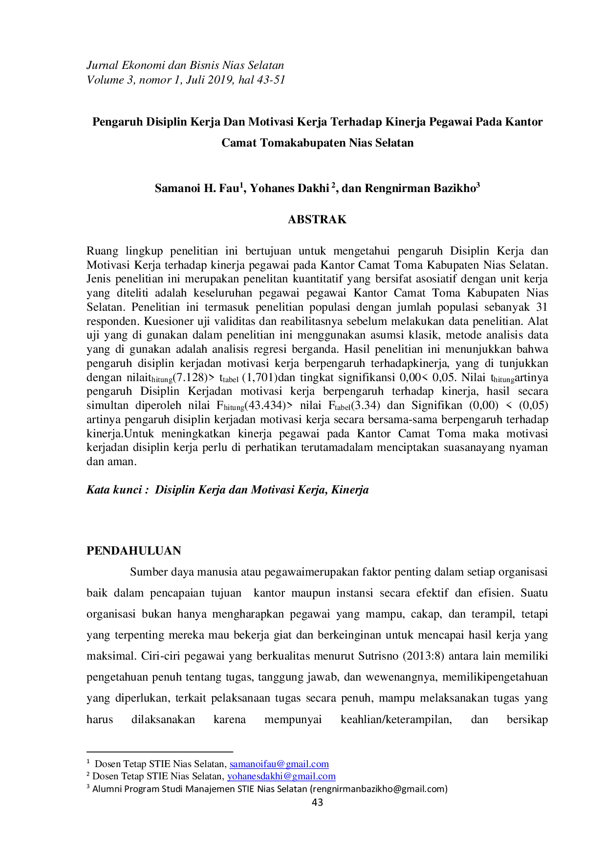 JURIS SAMANOI H FAU Pengaruh Disiplin Kerja Dan Motivasi Kerja Terhadap Kinerja Pegawai Pada Kantor Camat Tomakabupaten Nias Selatan