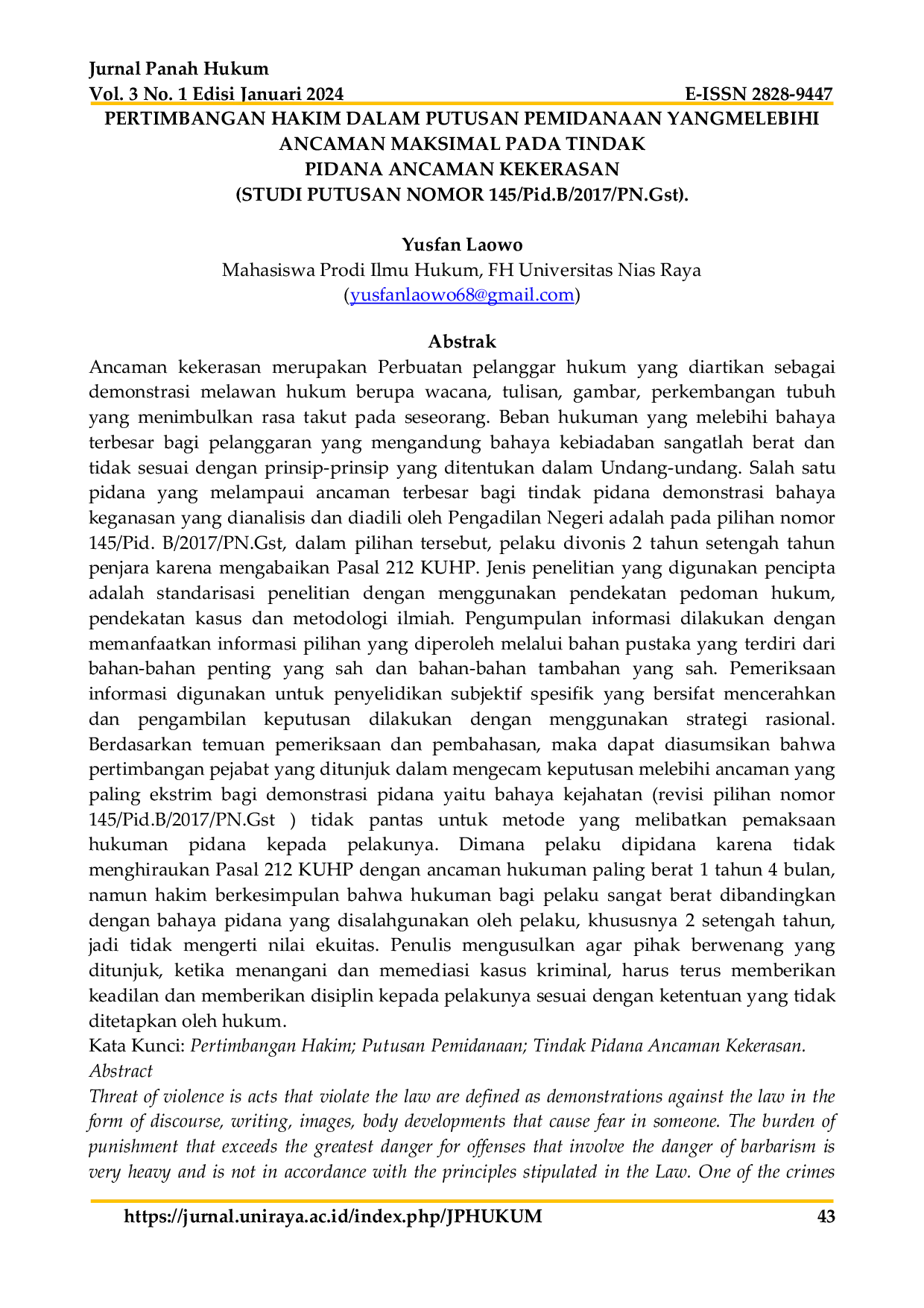 JURIS Pertimbangan Hakim Dalam Putusan Pemidanaan Yang Melebihi Ancaman Maksimal Pada Tindak Pidana Ancaman Kekerasan Studi Putusan Nomor 145 Pid B 2017 PN Gst