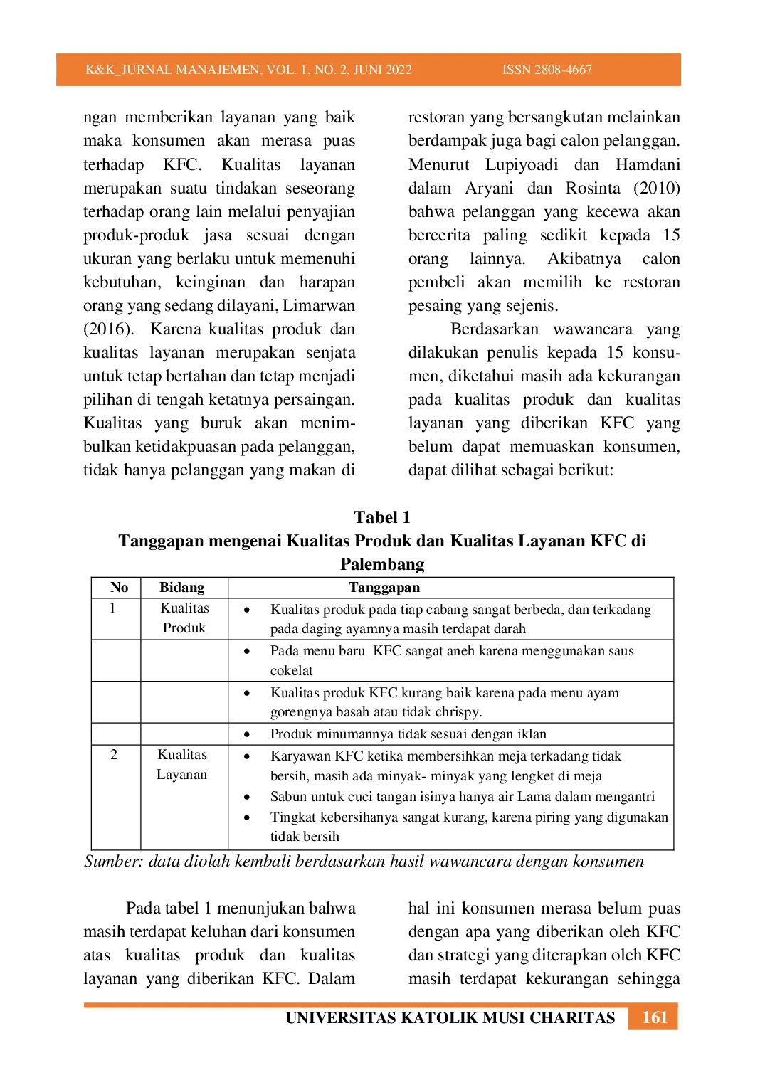 JURIS Pengaruh Kualitas Produk Kualitas Layanan Dan Reputasi Merek Terhadap Loyalitas Pelanggan Dengan Kepuasan Pelanggan Sebagai Variabel Intervening Studi Empiris Pada Restoran Cepat Saji KFC Di Kota Pa