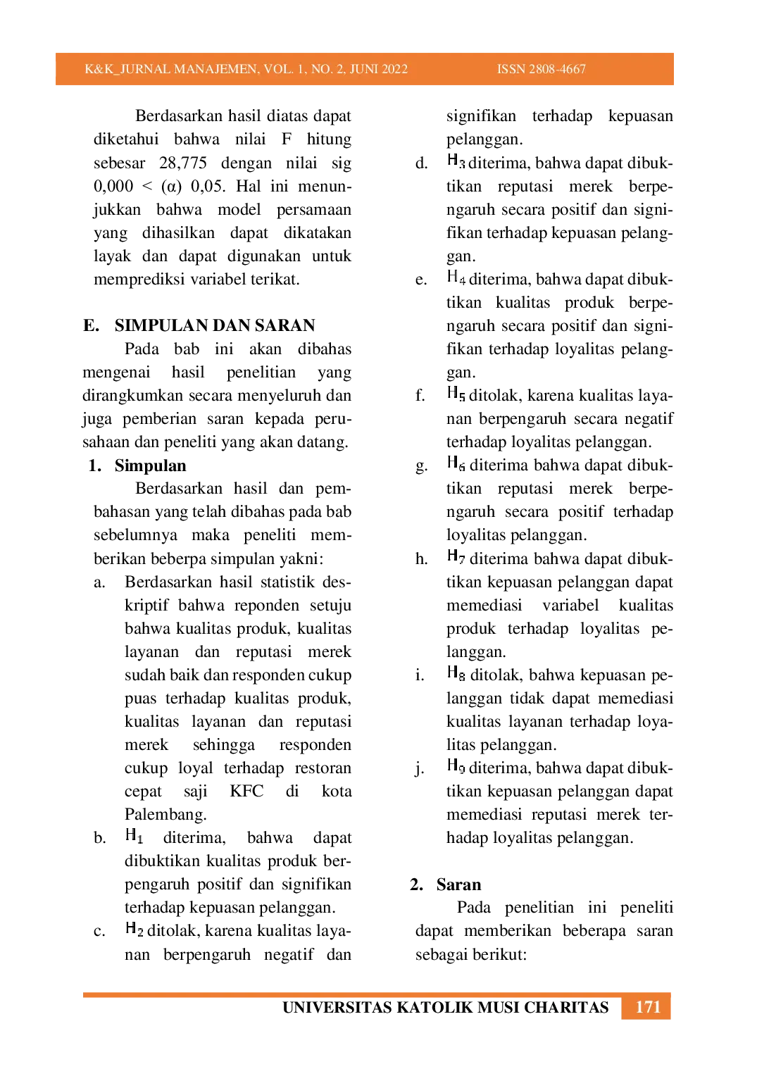 JURIS Pengaruh Kualitas Produk Kualitas Layanan Dan Reputasi Merek Terhadap Loyalitas Pelanggan Dengan Kepuasan Pelanggan Sebagai Variabel Intervening Studi Empiris Pada Restoran Cepat Saji KFC Di Kota Pa