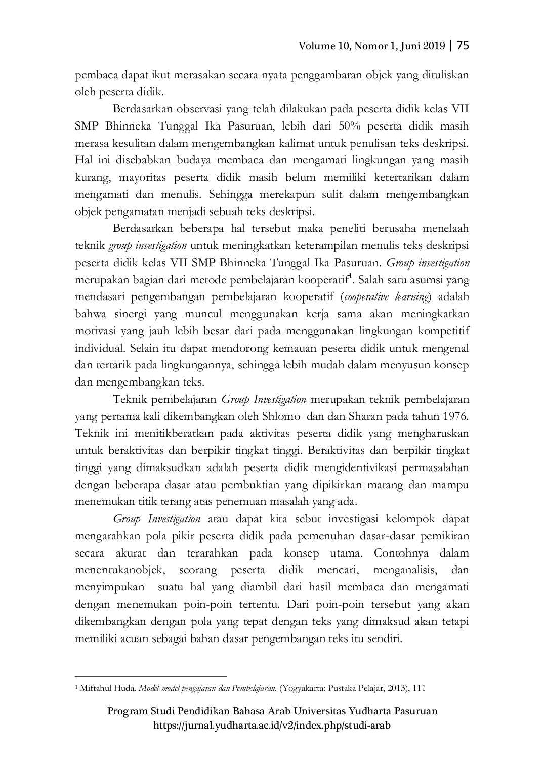 JURIS Penerapan Teknik Group Investigation Untuk Meningkatkan Keterampilan Menulis Teks Deskripsi Siswa Didik Kelas VII SMP Bhinneka Tunggal Ika Pasuruan