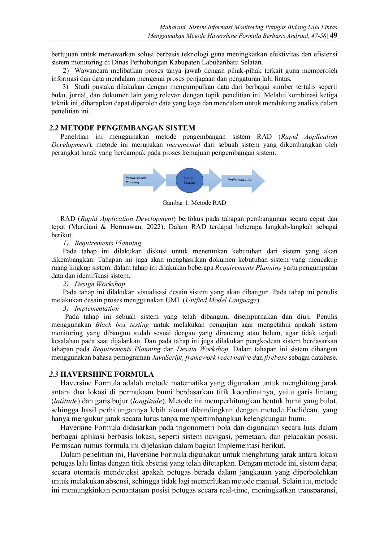 JURIS System Information Monitoring of Traffic Officers Using Havershine Formula Based on Android