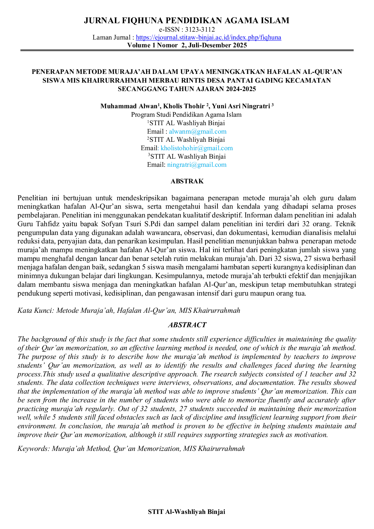 JURIS Penerapan metode muraja ah dalam upaya meningkatkan hafalan Al Qur an siswa Mis Khairurahmah Merbau rintis desa pantai gading kecamatan Secanggang tahun ajaran 2024 2025