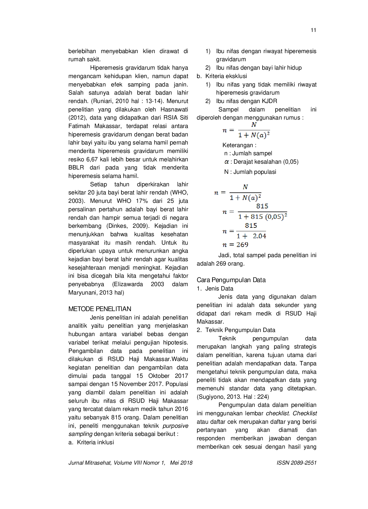 JURIS Hubungan Antara Hiperemesis Gravidarum Dengan Berat Badan Lahir Bayi Di Rsud Haji Makassar Tanggal 15 Oktober 2017 15 November 2017