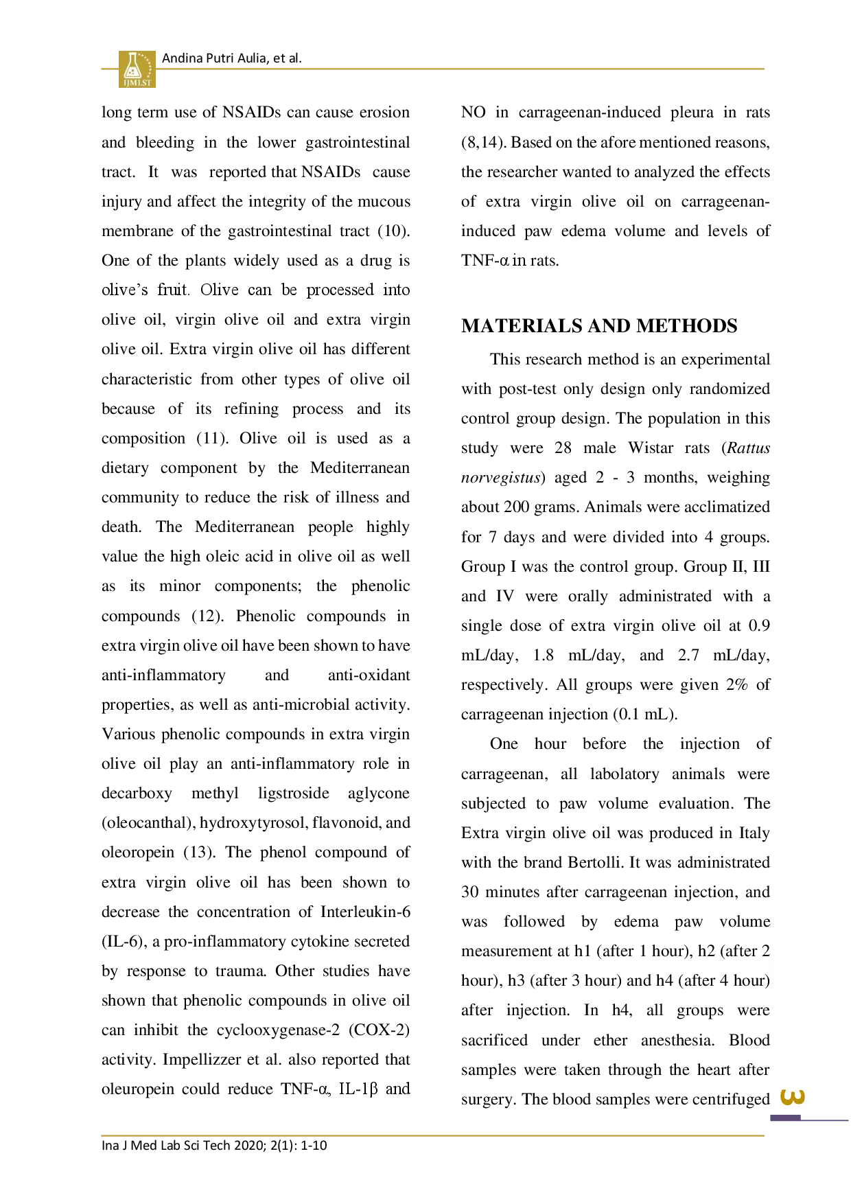 juris A POWERFUL ELISA TECHNIQUE TO TEST THE POTENTIAL OF EXTRA VIRGIN OLIVE OIL IN REDUCING TNF LEVEL AND EDEMA VOLUME IN MALE Rattus norvegicus EXPOSED TO CARRAGEENAN