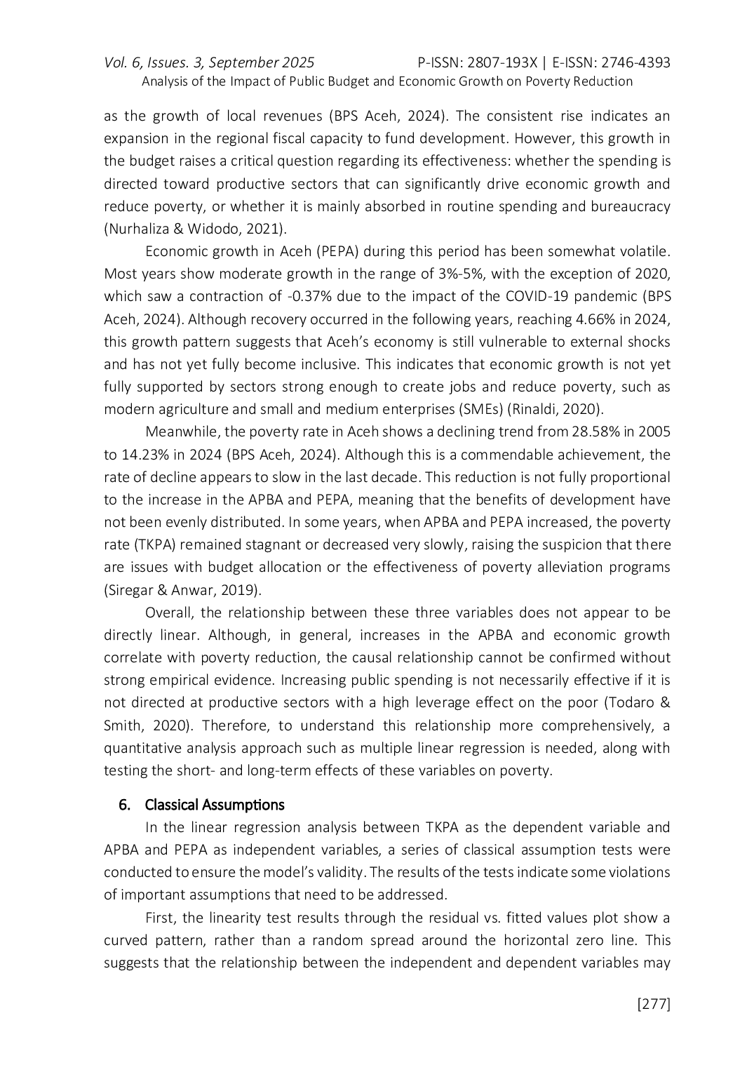 JURIS Analysis of the Impact of Public Budget and Economic Growth on Poverty Reduction Empirical Study in Aceh Province