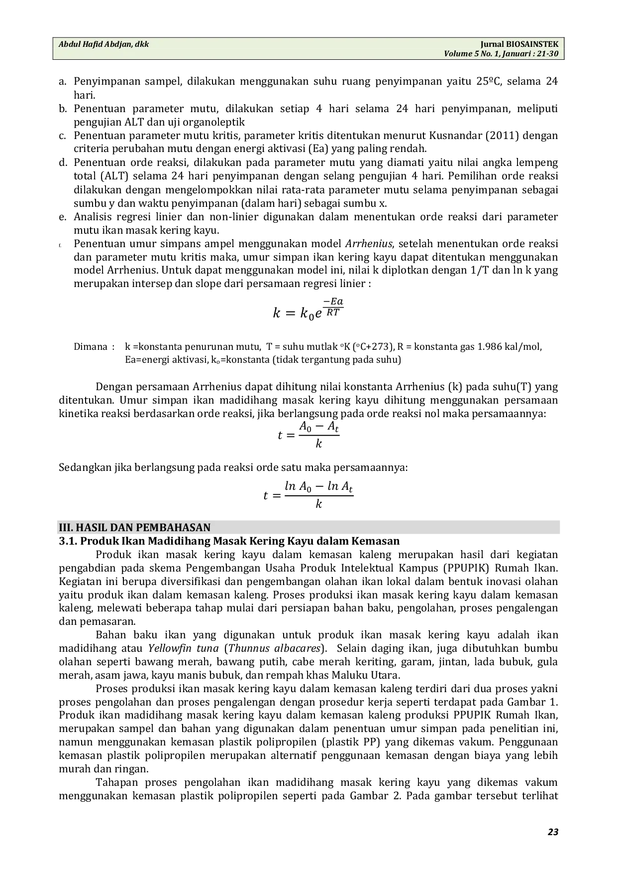 JURIS Penentuan Umur Simpan Ikan Madidihang Masak Kering Kayu dalam Kemasan Plastik Polipropilen Menggunakan Model Arrhenius