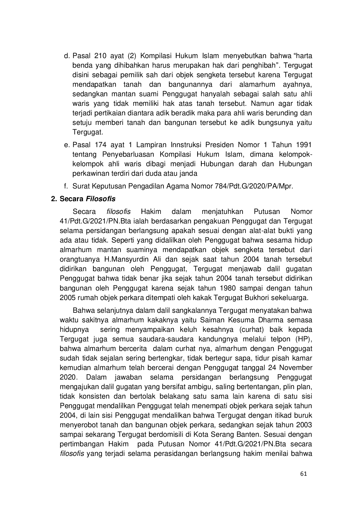JURIS Pertimbangan Hakim Pada Sengketa Peralihan Hak Milik Atas Tanah Warisan Yang Dikuasai Oleh Mantan Istri Dari Salah Satu Ahli Waris Studi Putusan No 41 Pdt G 2021 Pn Bta