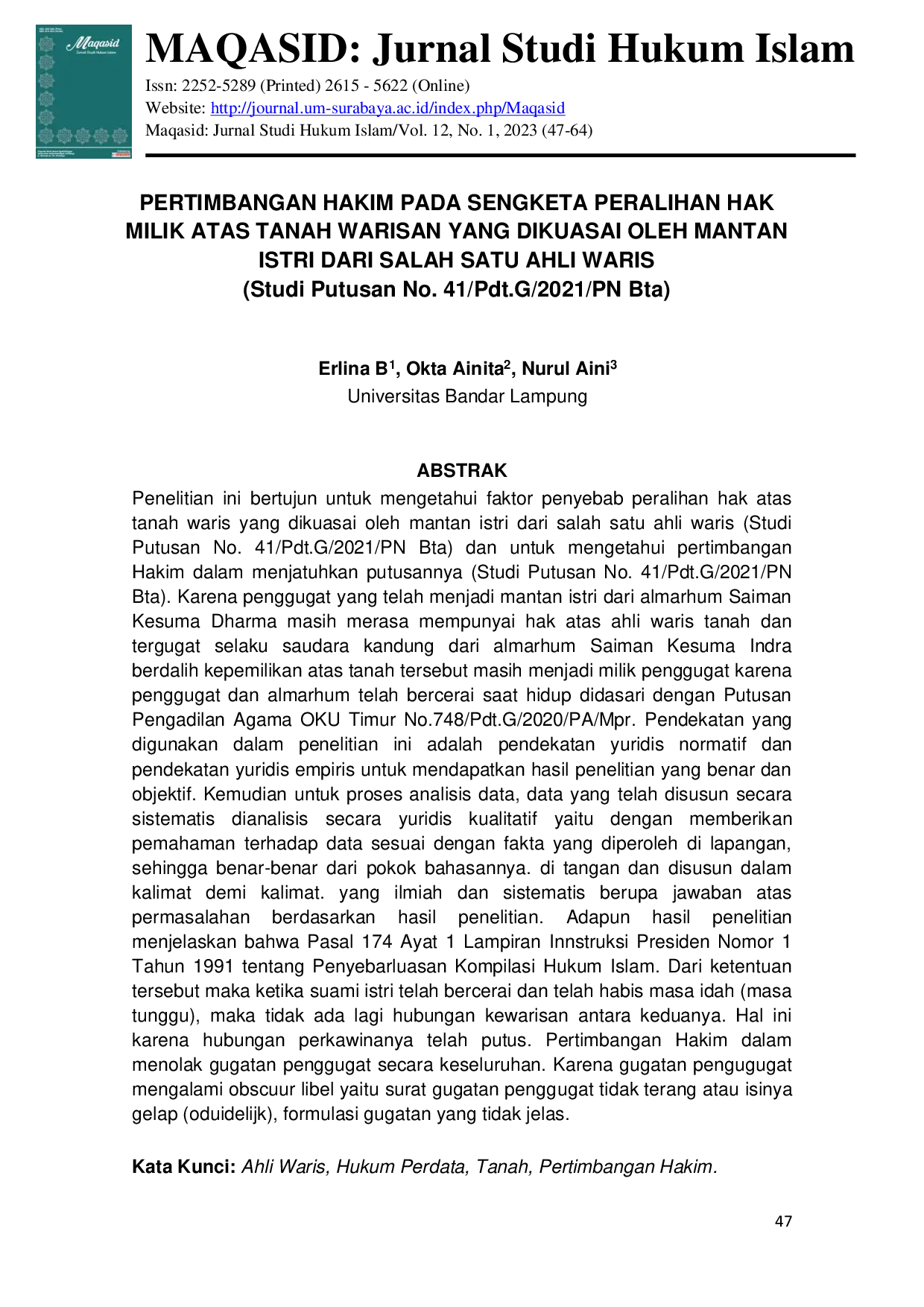 JURIS Pertimbangan Hakim Pada Sengketa Peralihan Hak Milik Atas Tanah Warisan Yang Dikuasai Oleh Mantan Istri Dari Salah Satu Ahli Waris Studi Putusan No 41 Pdt G 2021 Pn Bta