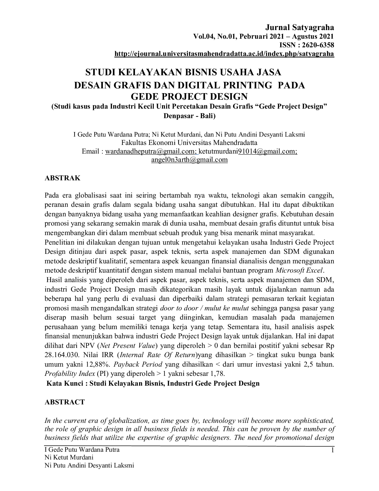 JURIS STUDI KELAYAKAN BISNIS USAHA JASADESAIN GRAFIS DAN DIGITAL PRINTING PADAGEDE PROJECT DESIGN Studi kasus pada Industri Kecil Unit Percetakan Desain Grafis Gede Project Design Denpasar Bali