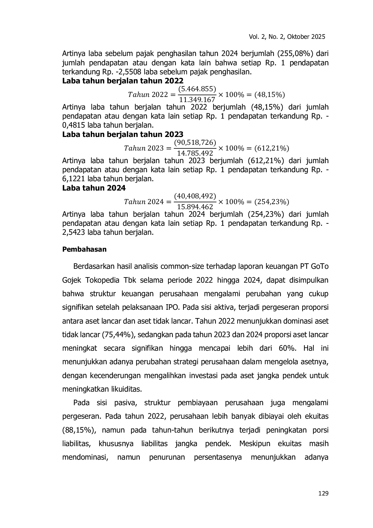 JURIS ANALISIS KINERJA KEUANGAN PERUSAHAAN YANG MELAKUKAN INITIAL PUBLIC OFFERING IPO DENGAN METODE ANALISIS COMMON SIZE STUDI KASUS PADA PT GoTo GOJEK TOKOPEDIA Tbk