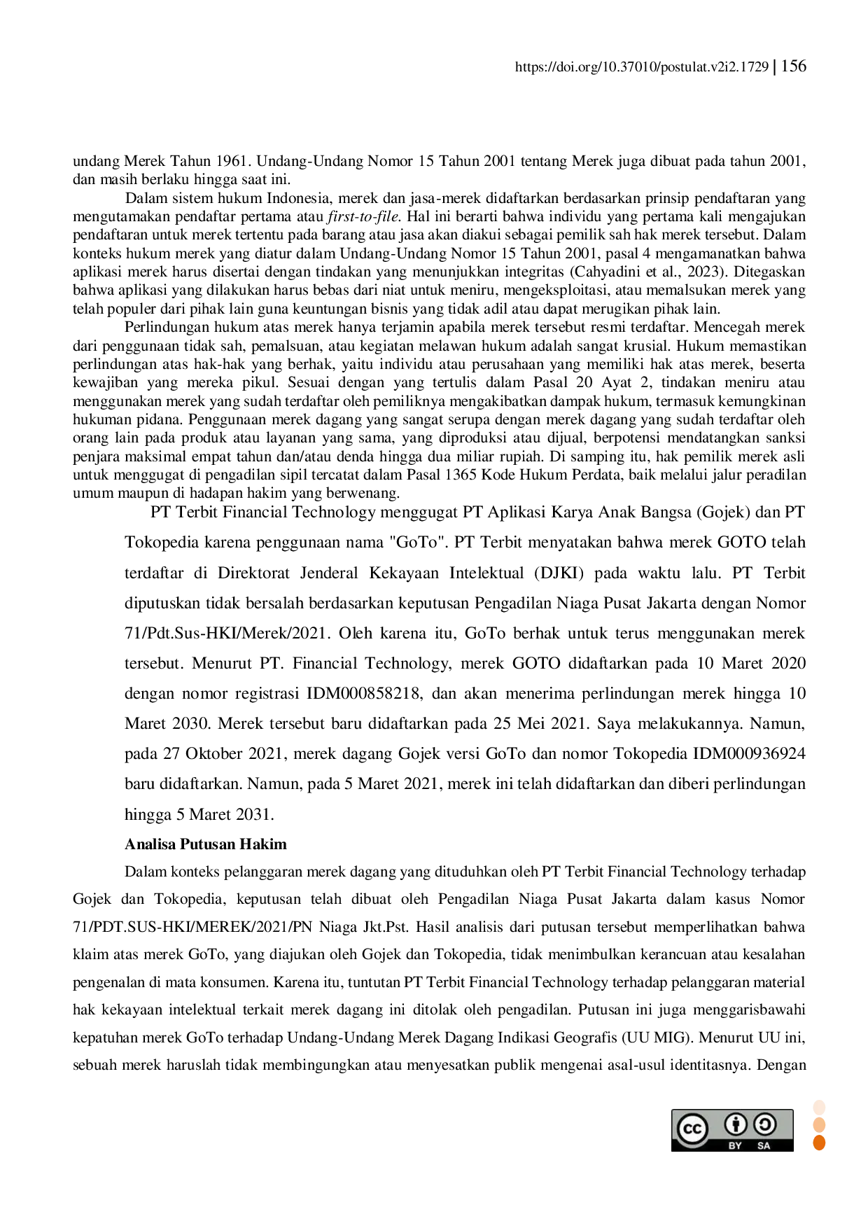 JURIS The Legal Review of the Trademark Dispute Between GoTo and GOTO in Decision Number 71 PDT SUS HKI MEREK 2021 PN NIAGA JKT PST with the Principle of Good Faith in Trademark Registration