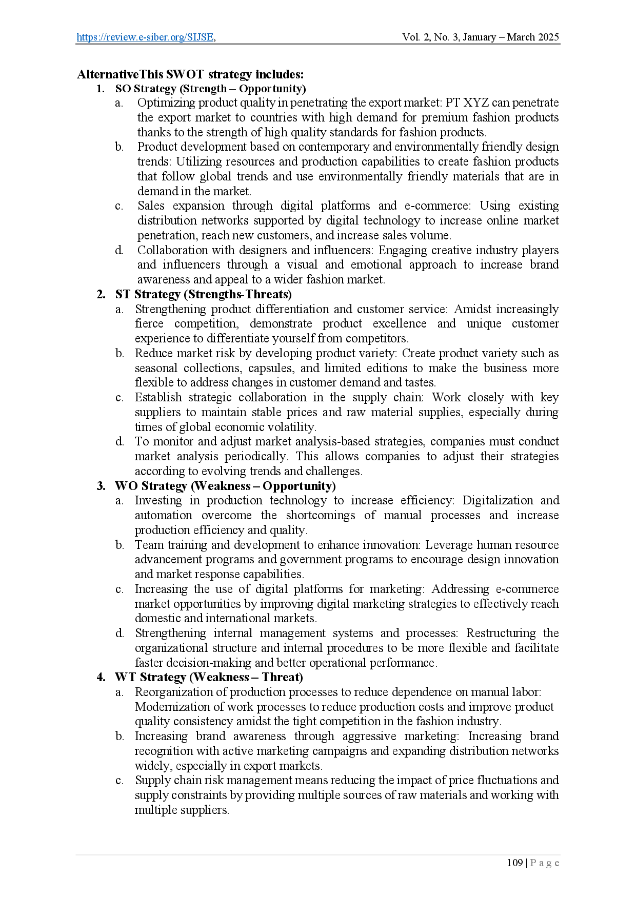 juris SWOT Analysis as an Innovation Strategy in Improving PT XYZ s Business Sustainability