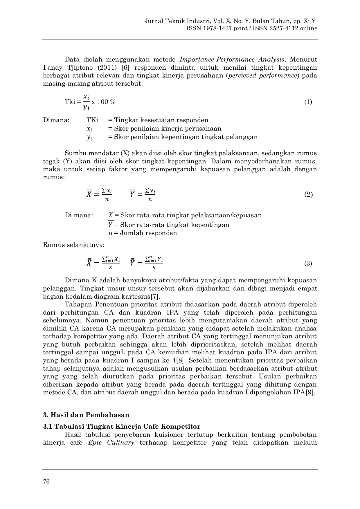 JURIS Analisis Persaingan Dan Kepuasan Konsumen Dengan Menggunakan Metode Correspondance Analysis Dan Importance Performance Analysis