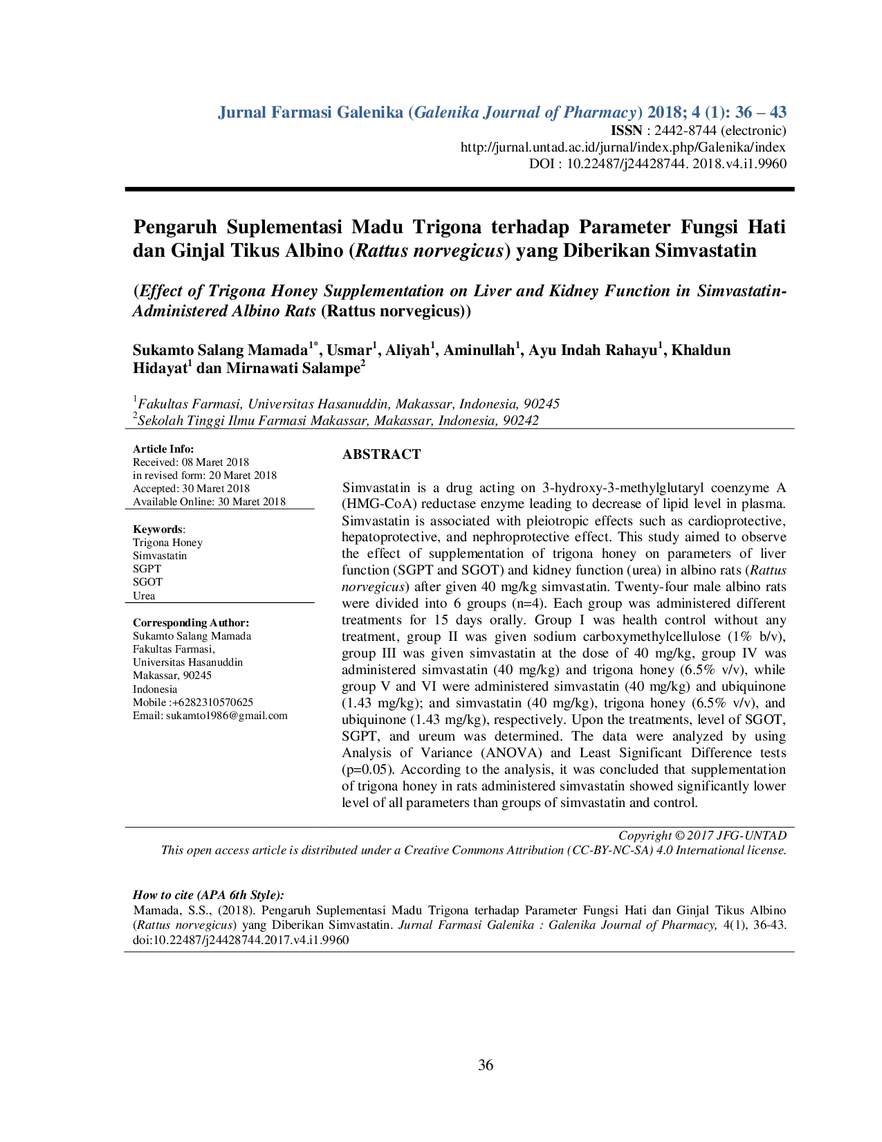 JURIS Pengaruh Suplementasi Madu Trigona terhadap Parameter Fungsi Hati dan Ginjal Tikus Albino Rattus norvegicus yang Diberikan Simvastatin