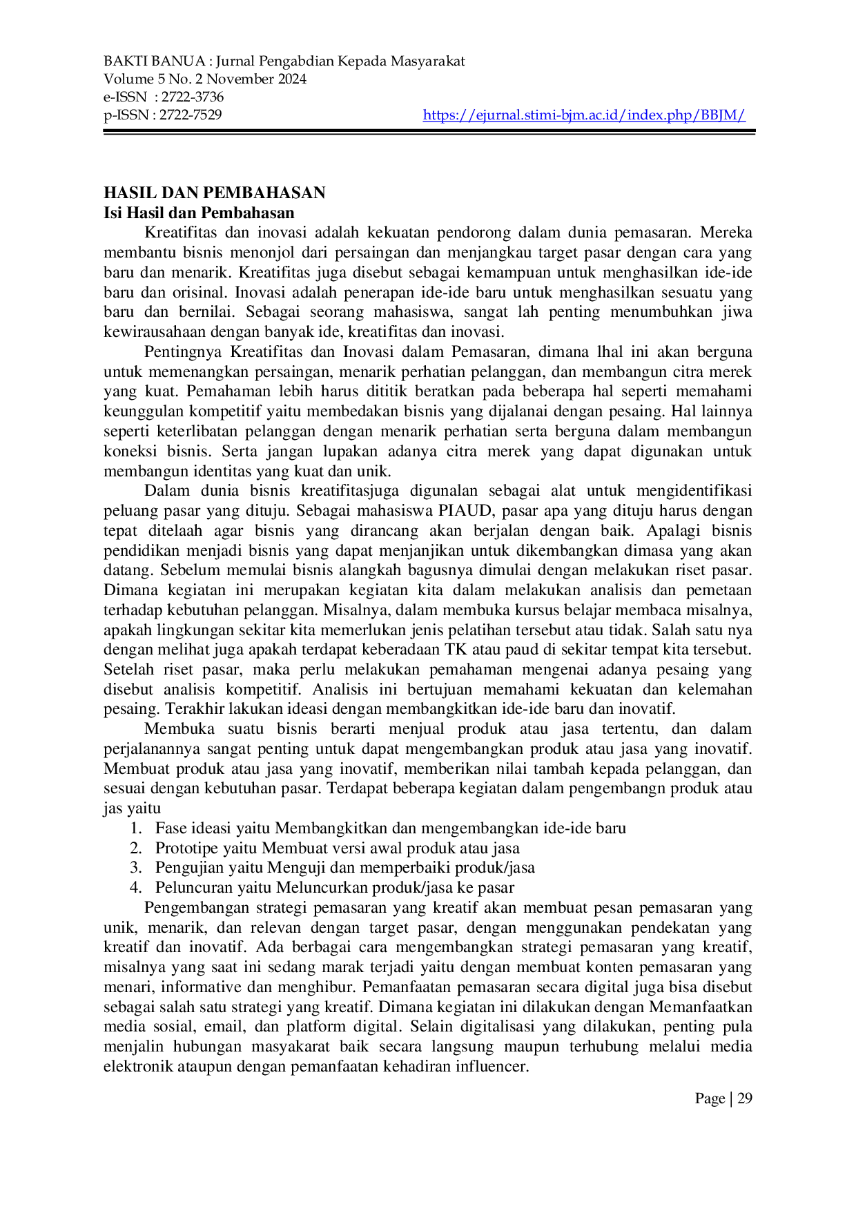 JURIS Menumbuhkan Kreatifitas Inovasi dalam Manajemen Pemasaran Melalui Teknologi dan Komunikasi di Kalangan Mahasiswa UIN Antasari