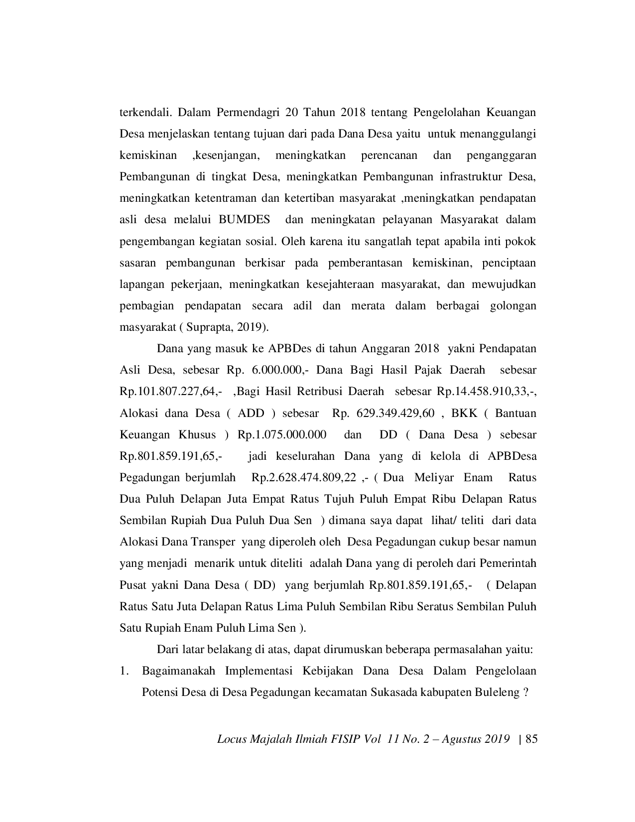 JURIS Implementasi Kebijakan Dana Desa Dalam Pengembangan Potensi Desa Di Desa Pegadungan Kecamatan Sukasada Kabupaten Buleleng