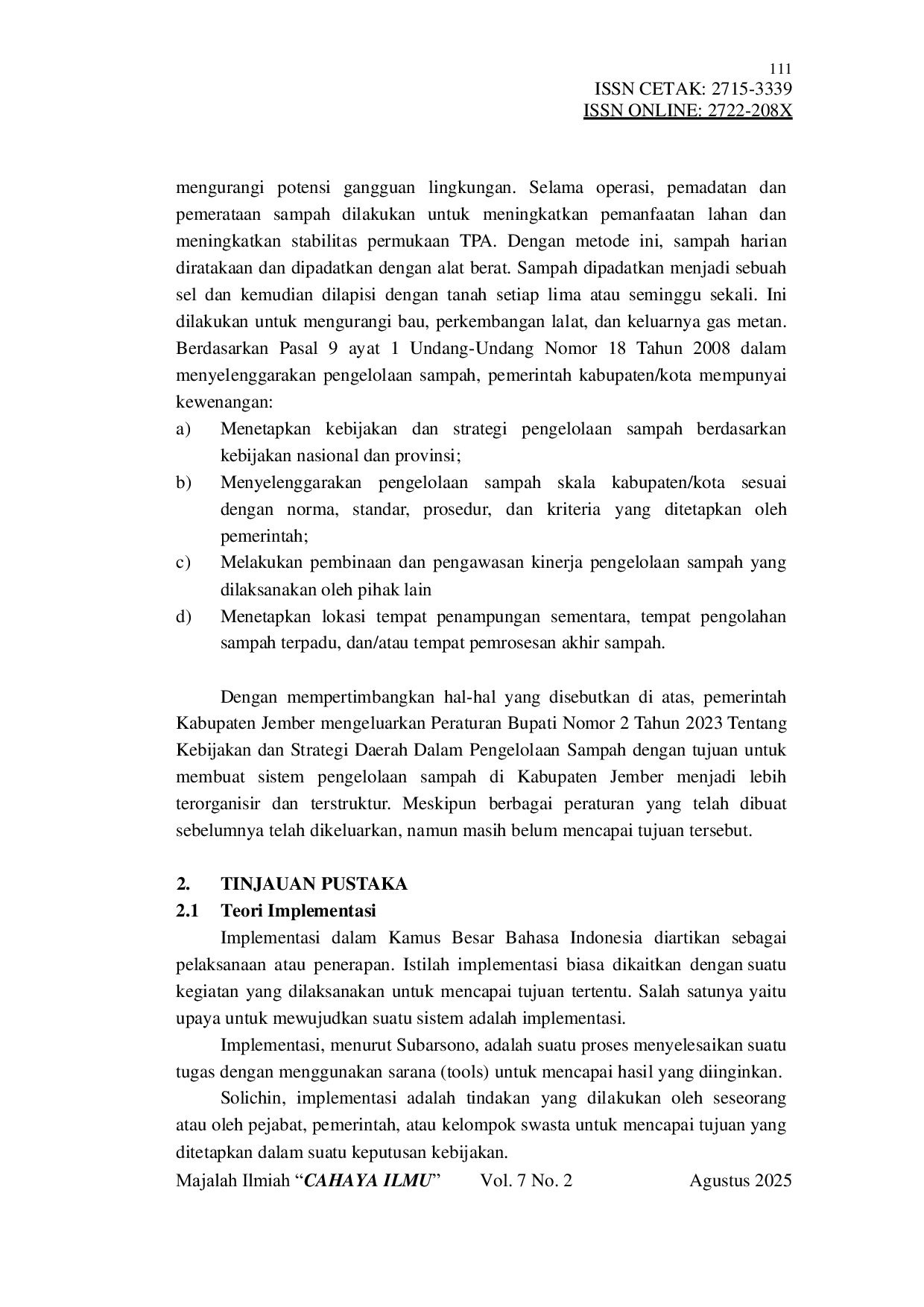 JURIS Implementasi Peraturan Bupati Jember Nomor 2 Tahun 2023 Tentang Pengelolaan Sampah Di TPA Pakusari Kabupaten Jember