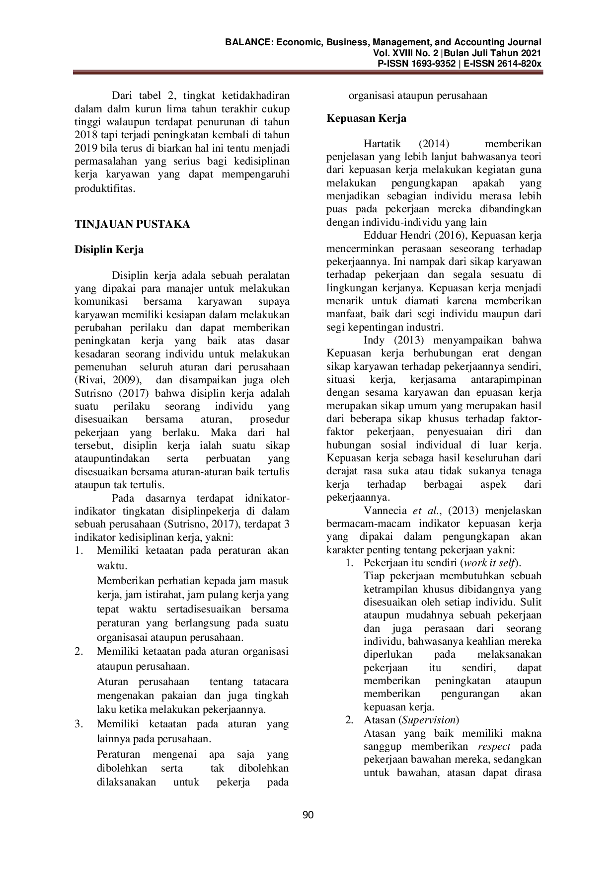 JURIS Disiplin Kerja dan Produktivitas Karyawan PT Segatama Lestari dengan Dimediasi oleh Kepuasan Kerja