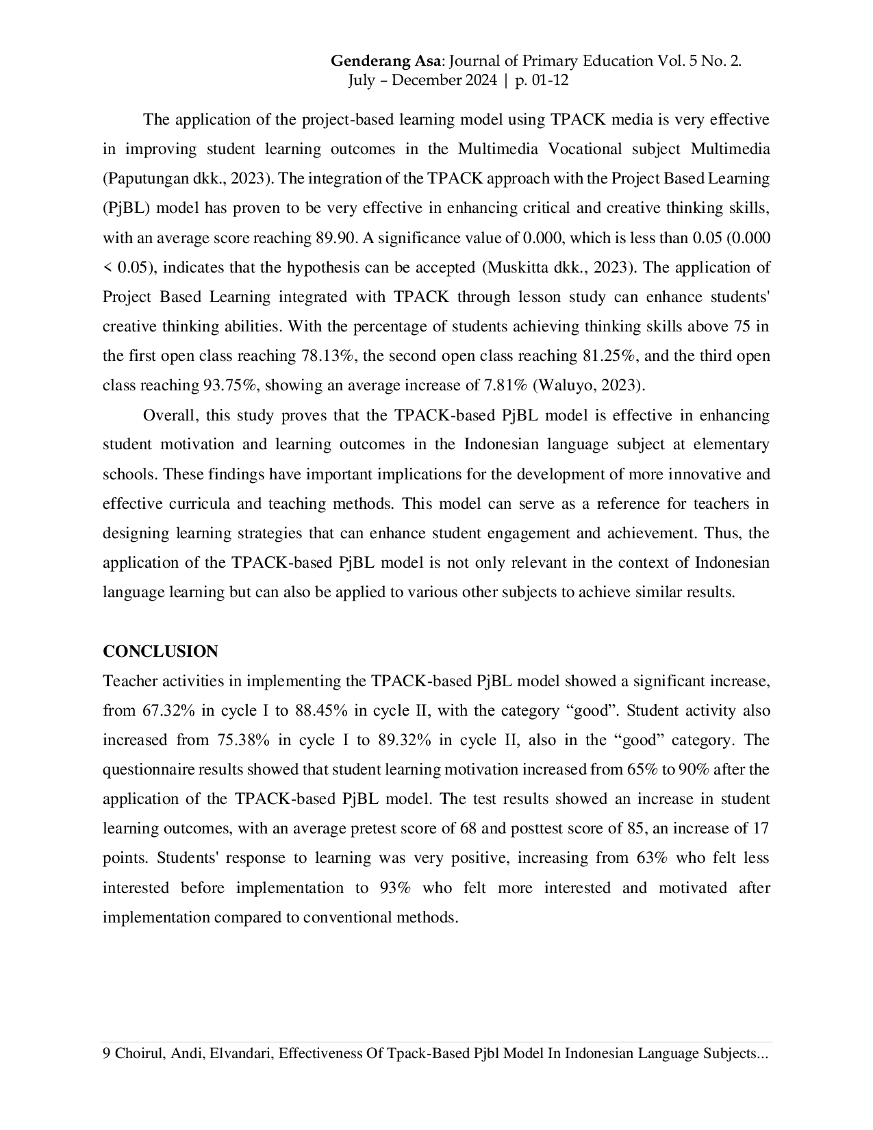 JURIS Effectiveness Of Tpack Based Pjbl Model In Indonesian Language Subjects In Increasing Learning Motivation Of Elementary School Students