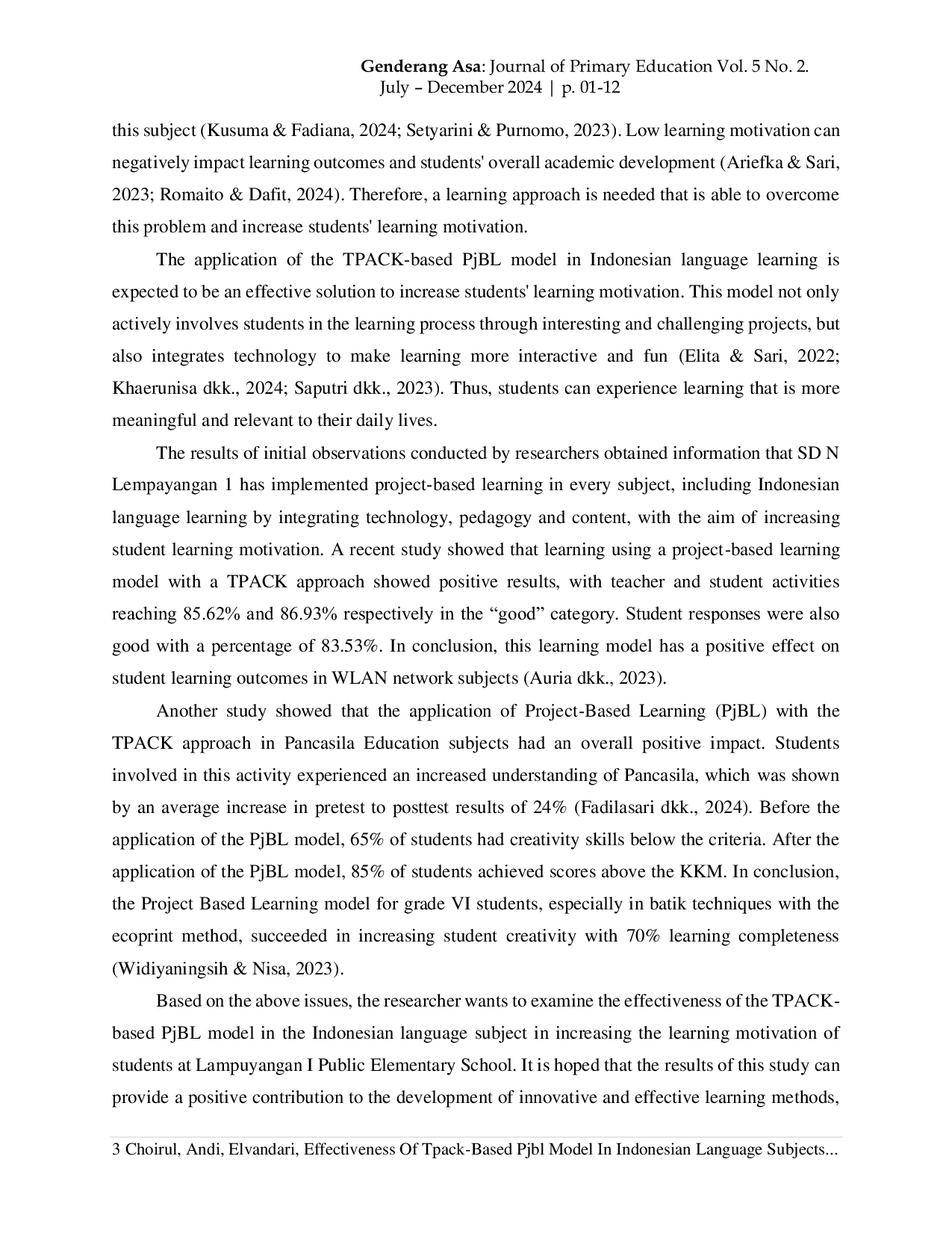 JURIS Effectiveness Of Tpack Based Pjbl Model In Indonesian Language Subjects In Increasing Learning Motivation Of Elementary School Students