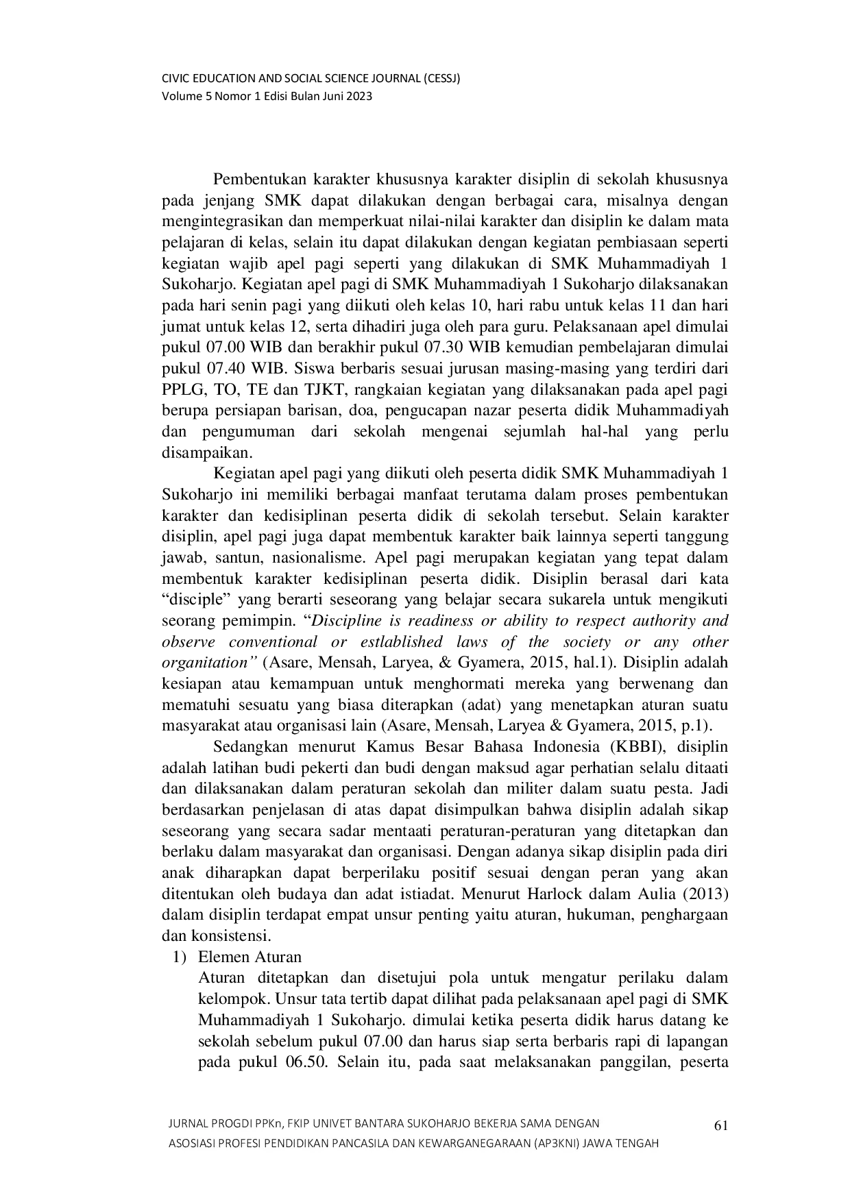 JURIS Upaya Penumbuhan Karakter dan Disiplin Peserta Didik Melalui Program Sekolah Apel Pagi dan Dhuha Wajib di SMK Muhammadiyah 1 Sukoharjo