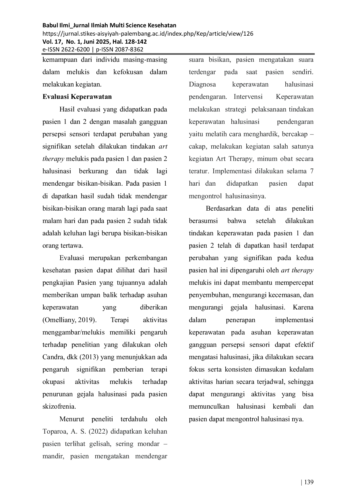 JURIS PENERAPAN ART THERAPY MELUKIS BEBAS UNTUK MENINGKATKAN KEMAMPUAN MENGONTROL HALUSINASI PENDENGARAN