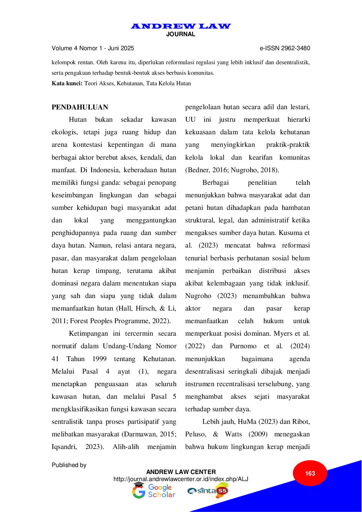 JURIS Analisis Kritis Akses dan Eksklusi dalam Regulasi Kehutanan Undang Undang Nomor 41 Tahun 1999 Tentang Kehutanan