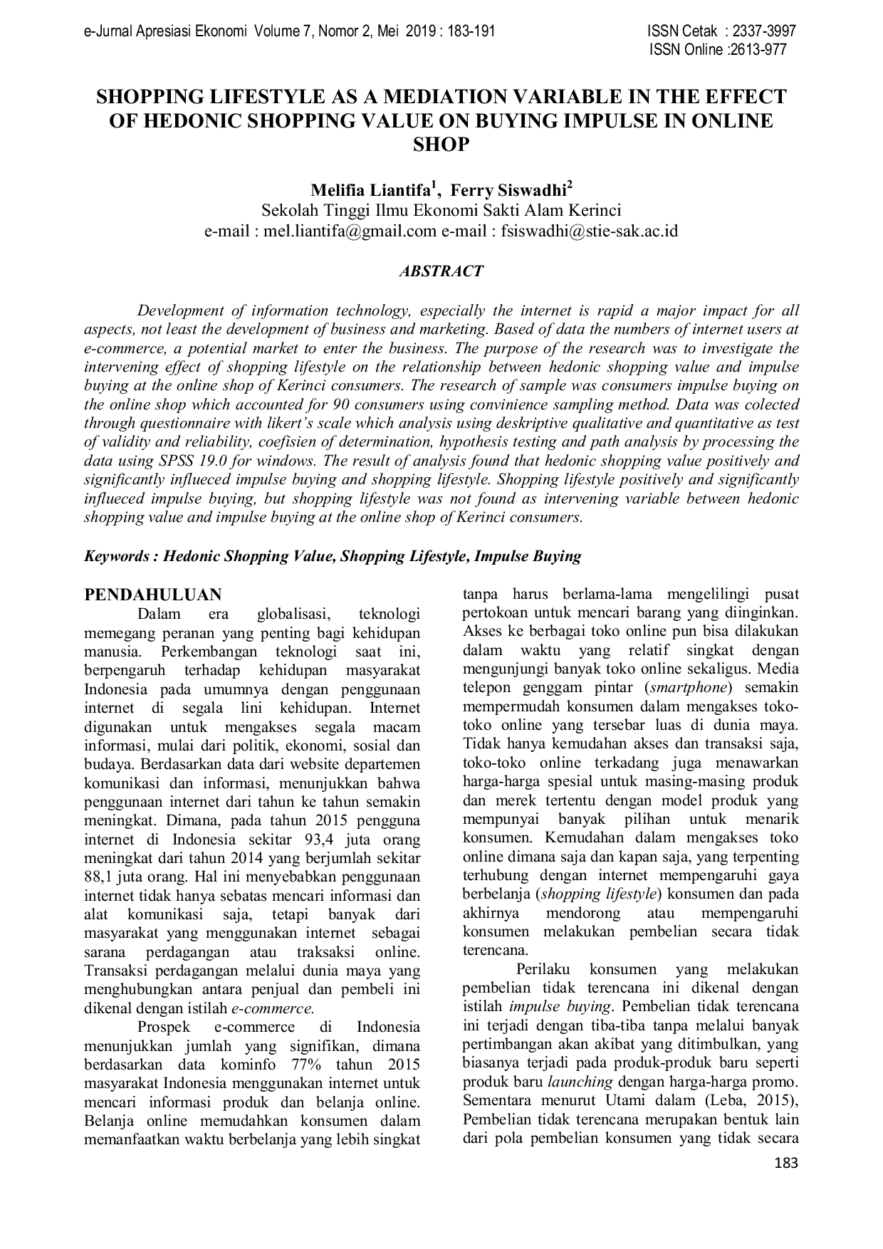 JURIS Shopping Lifestyle as a Mediation Variable in the Effect of Hedonic Shopping Value on Buying Impulse in Online Shop