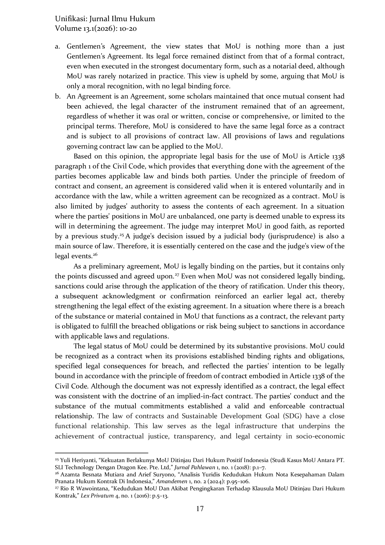 JURIS Legal Status and Force of Memorandum of Understanding as Valid Agreement in Indonesia