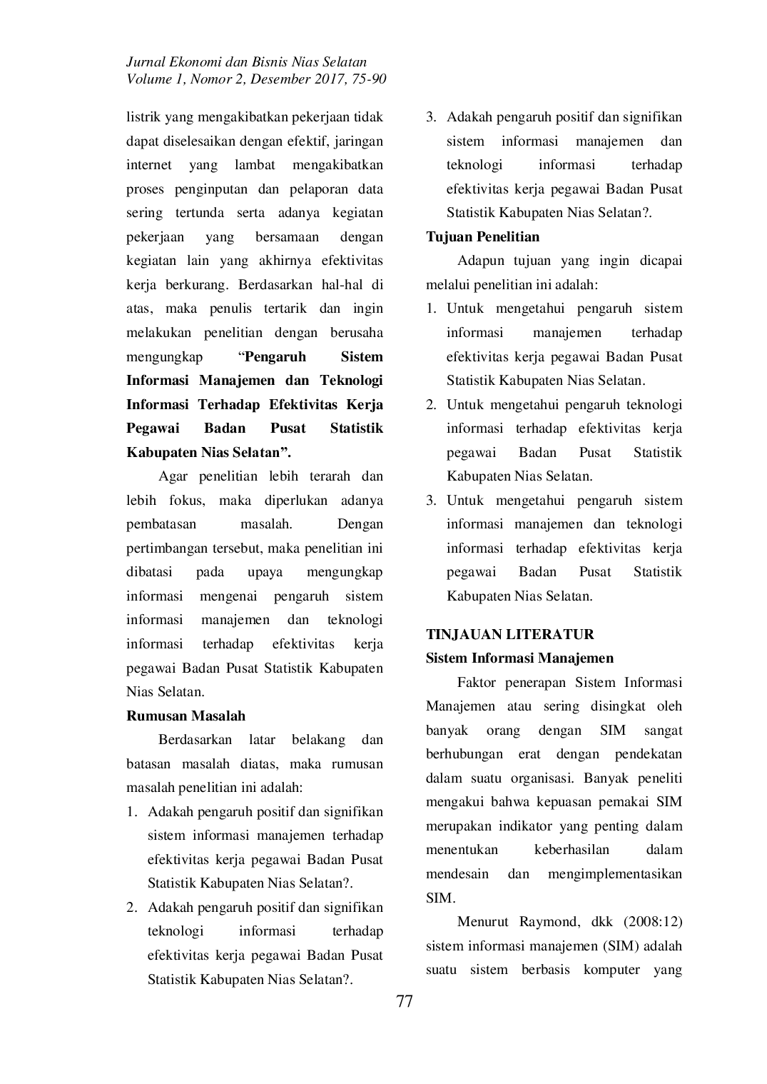 JURIS Idealis Dakhi Pengaruh Sistem Informasi Manajemen dan Teknologi Informasi Terhadap Efektifitas Kerja Pegawai Badan Pusat Statistik Kabupaten Nias Selatan