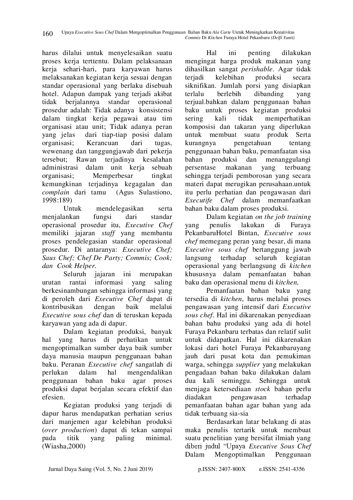 juris Upaya Executive Sous Chef Dalam Mengoptimalkan Penggunaan Bahan Baku Ala Carte Untuk Meningkatkan Kreativitas Commis Di Kitchen Furaya Hotel Pekanbaru