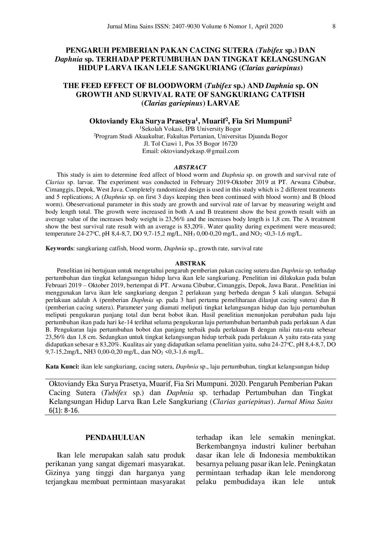 JURIS PENGARUH PEMBERIAN PAKAN CACING SUTERA Tubifex sp DAN Daphnia sp TERHADAP PERTUMBUHAN DAN TINGKAT KELANGSUNGAN HIDUP LARVA IKAN LELE SANGKURIANG Clarias gariepinus