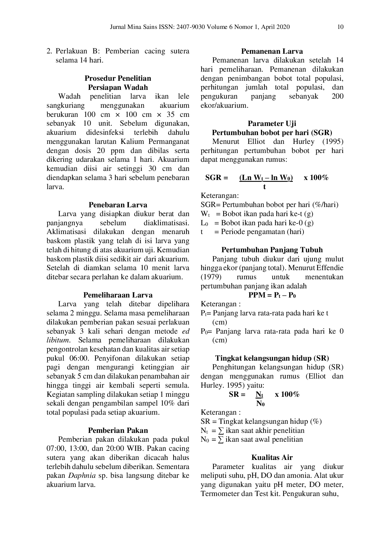 JURIS PENGARUH PEMBERIAN PAKAN CACING SUTERA Tubifex sp DAN Daphnia sp TERHADAP PERTUMBUHAN DAN TINGKAT KELANGSUNGAN HIDUP LARVA IKAN LELE SANGKURIANG Clarias gariepinus