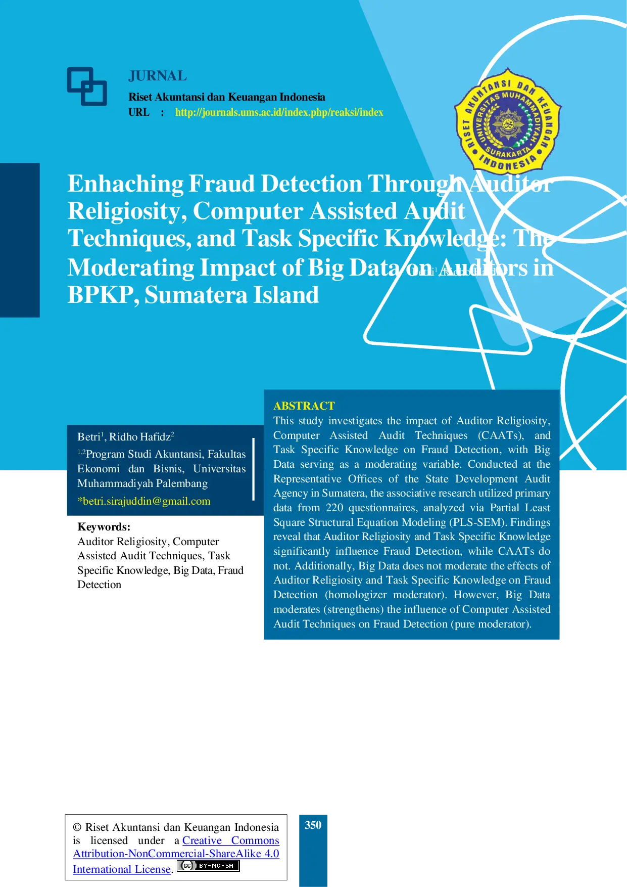 JURIS Enhaching Fraud Detection Through Auditor Religiosity Computer Assisted Audit Techniques and Task Specific Knowledge The Moderating Impact of Big Data on Auditors in BPKP Sumatera Island