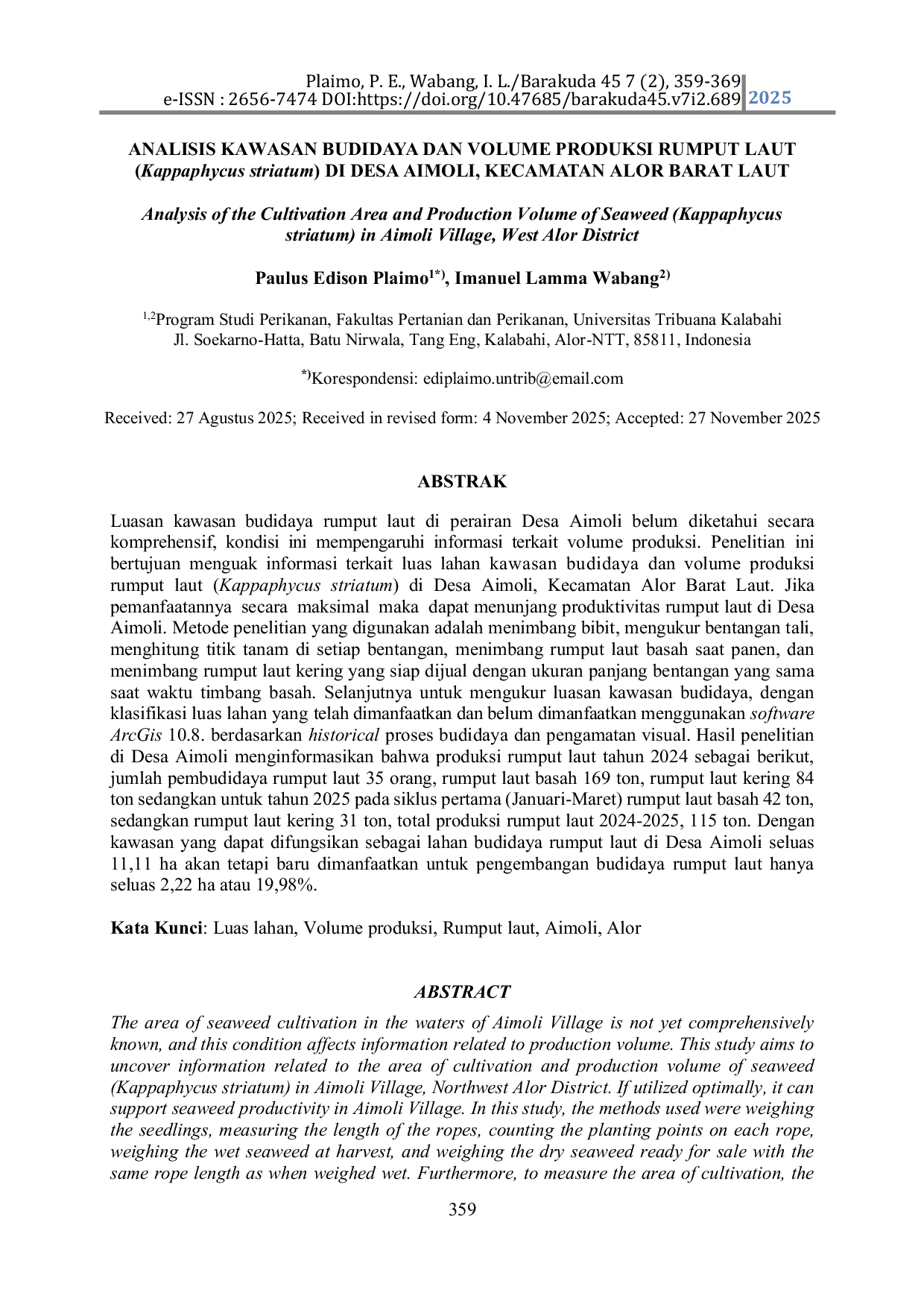 JURIS Analysis of the Cultivation Area and Production Volume of Seaweed Kappaphycus striatum in Aimoli Village West Alor District