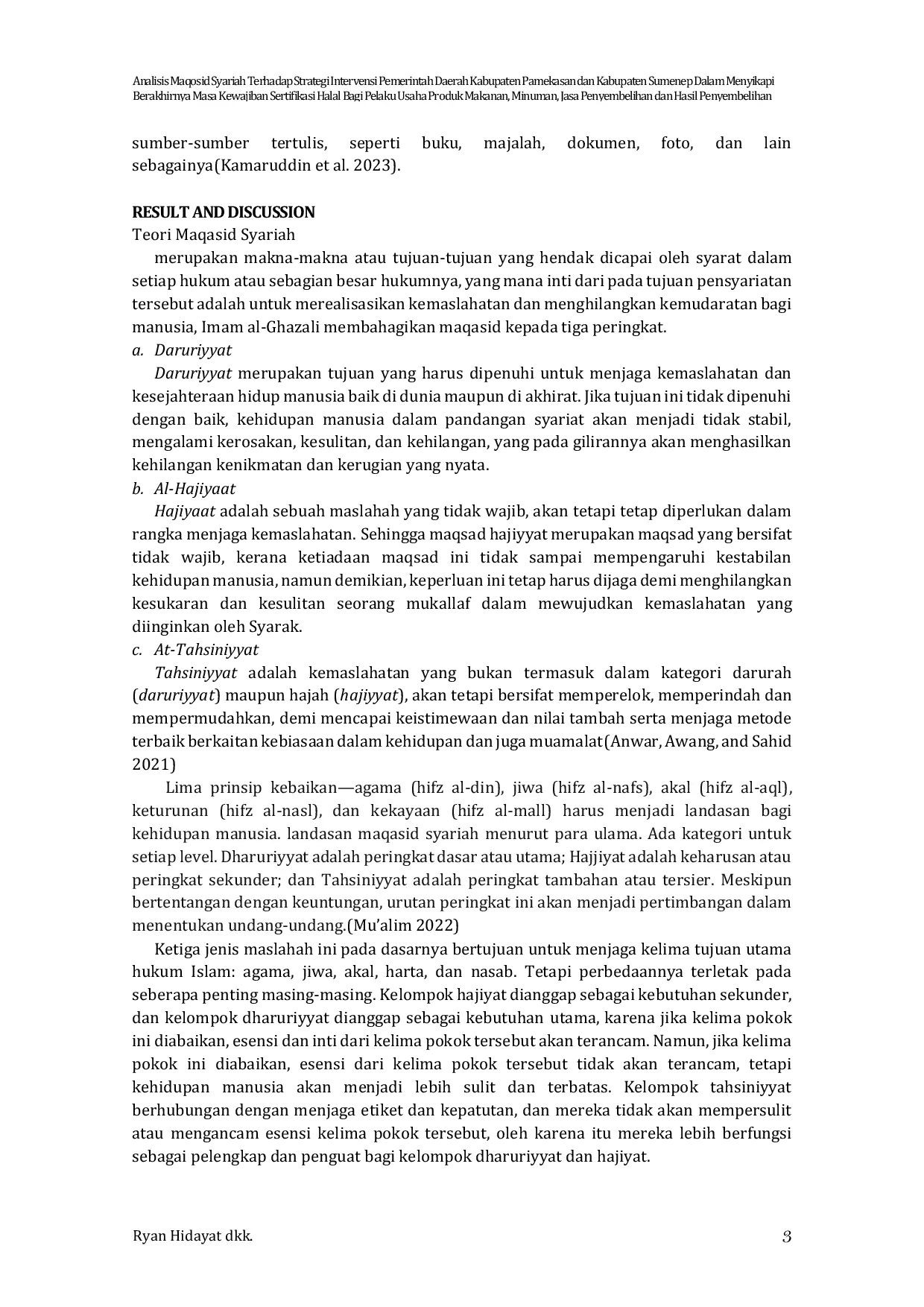JURIS Analisis Maqosid Syariah Terhadap Strategi Intervensi Pemerintah Daerah Kabupaten Pamekasan dan Kabupaten Sumenep Dalam Menyikapi Berakhirnya Masa Kewajiban Sertifikasi Halal Bagi Pelaku Usaha Produk