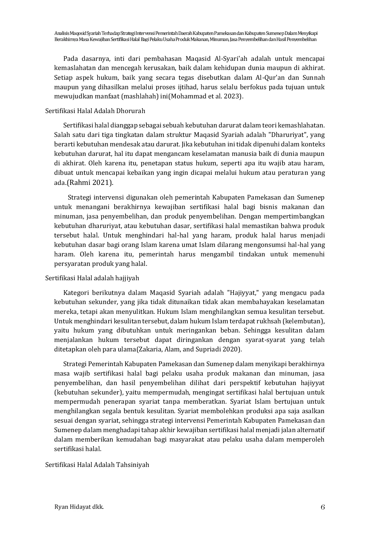 JURIS Analisis Maqosid Syariah Terhadap Strategi Intervensi Pemerintah Daerah Kabupaten Pamekasan dan Kabupaten Sumenep Dalam Menyikapi Berakhirnya Masa Kewajiban Sertifikasi Halal Bagi Pelaku Usaha Produk
