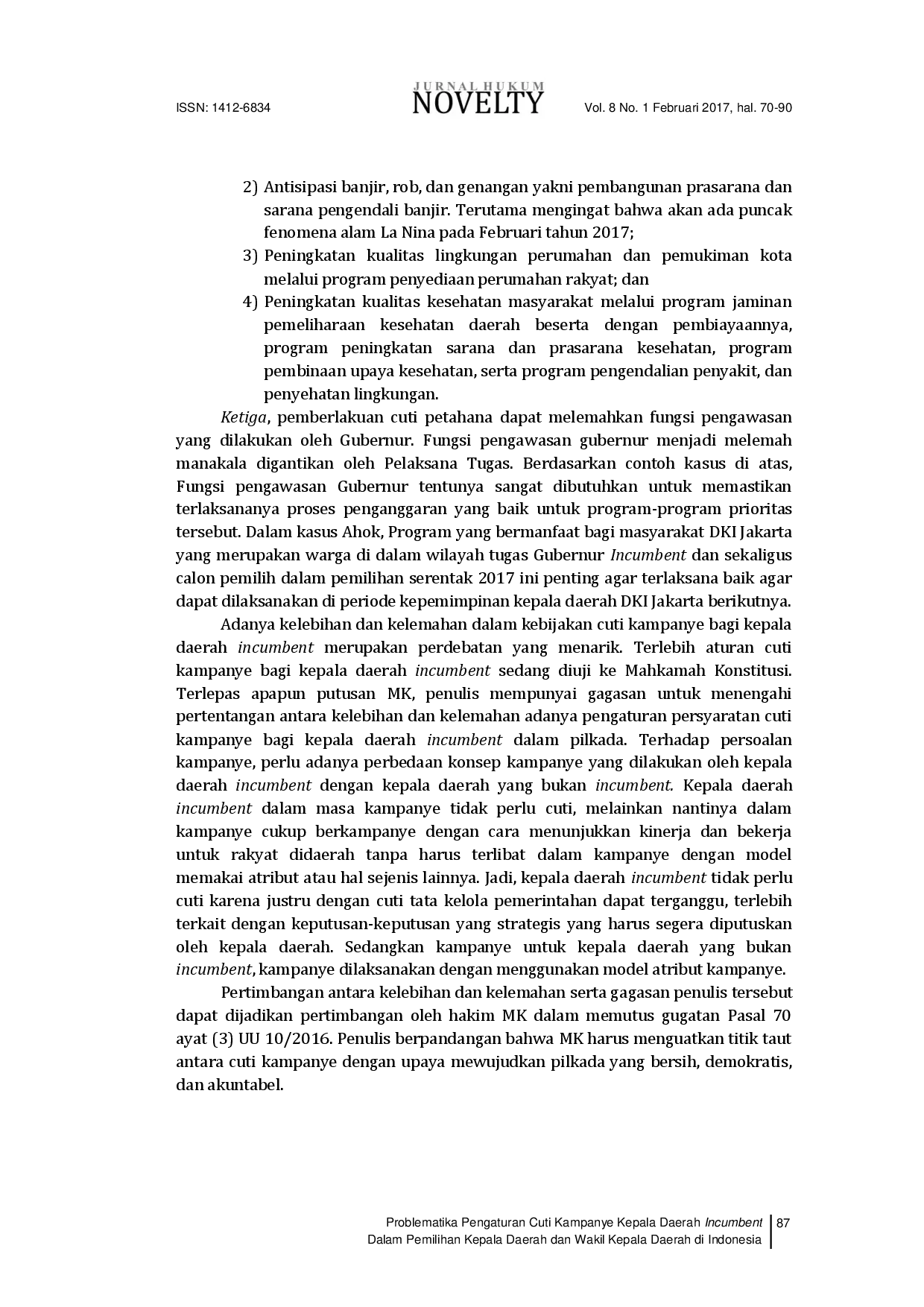 juris Problematika Pengaturan Cuti Kampanye Bagi Incumbent Dalam Pemilihan Kepala Daerah dan Wakil Kepala Daerah di Indonesia