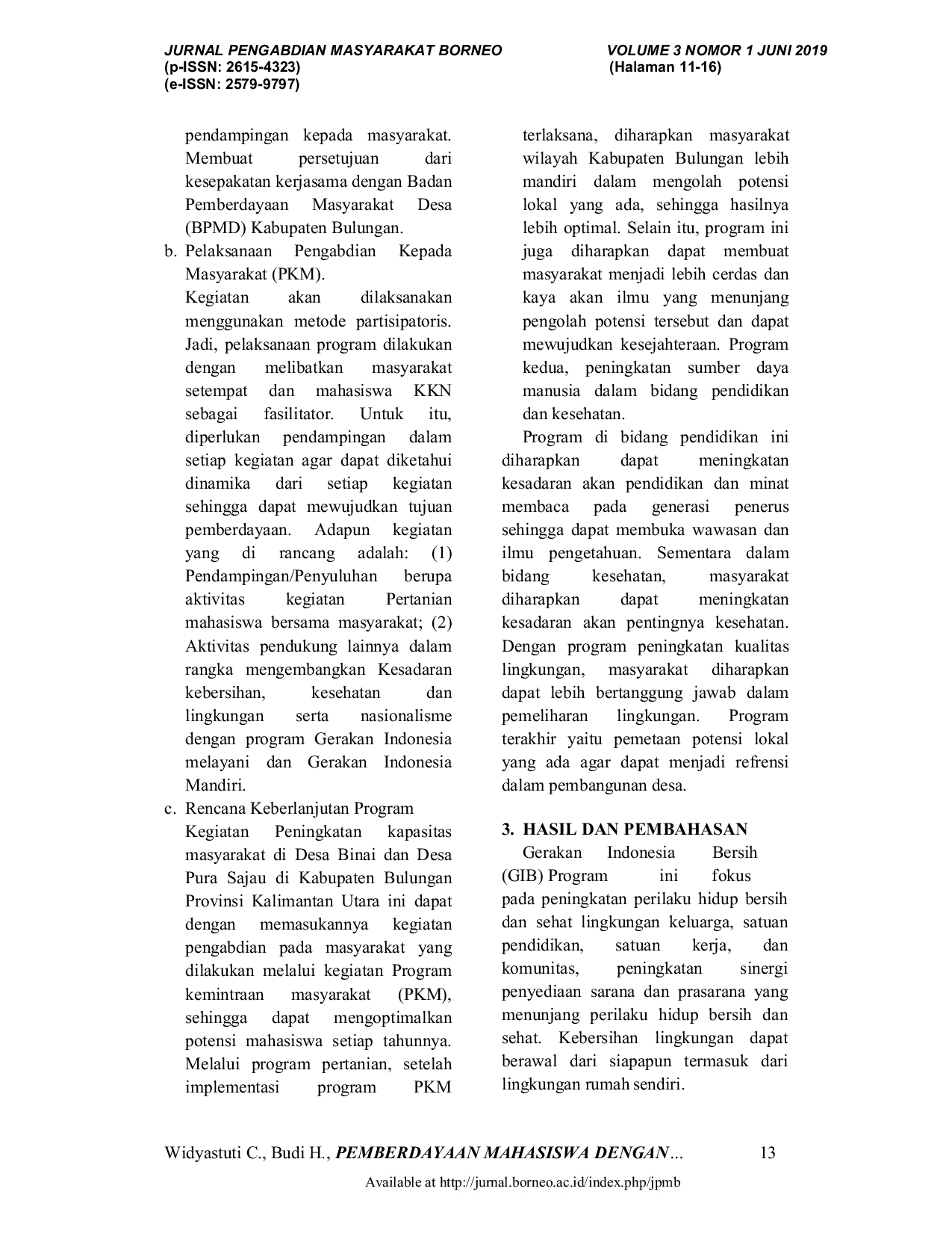 JURIS PEMBERDAYAAN MAHASISWA DENGAN MASYARAKAT DESA BINAI DAN DESA PURA SAJAU KABUPATEN BULUNGAN MELALUI REVOLUSI MENTAL MEWUJUDKAN DESA BERSIH DAN MANDIRI