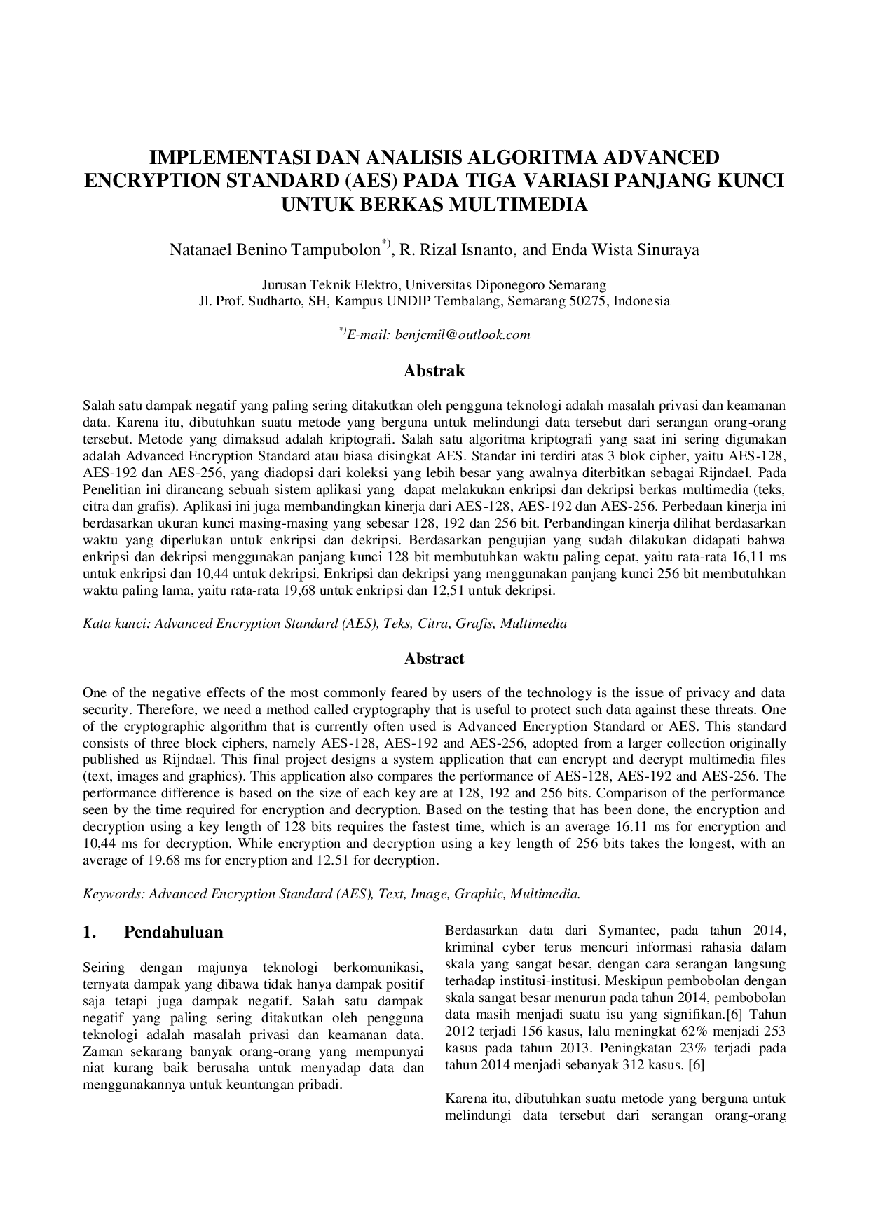 JURIS Implementasi dan Analisis Algoritma Advanced Encryption Standard AES pada Tiga Varian Panjang Kunci untuk Berkas Multimedia