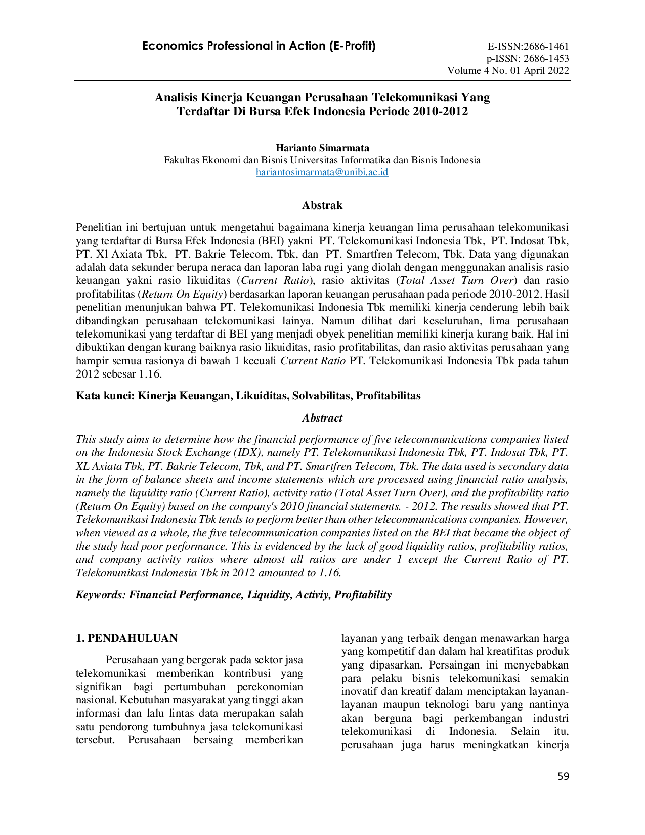 JURIS Analisis Kinerja Keuangan Perusahaan Telekomunikasi Yang Terdaftar Di Bursa Efek Indonesia Periode 2010 2012