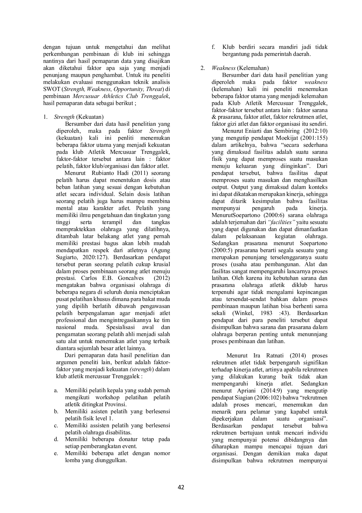 JURIS Analisis Strength Weakness Opportunity dan Threat SWOT Pembinaan Atletik di Klub Mercusuar Trenggalek