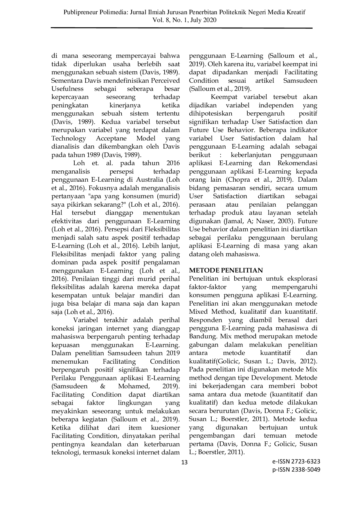 JURIS FACTORS THAT INFLUENCE STUDENT SATISFACTION IN USING E LEARNING MEDIA DURING THE CORONA PANDEMIC PERIOD