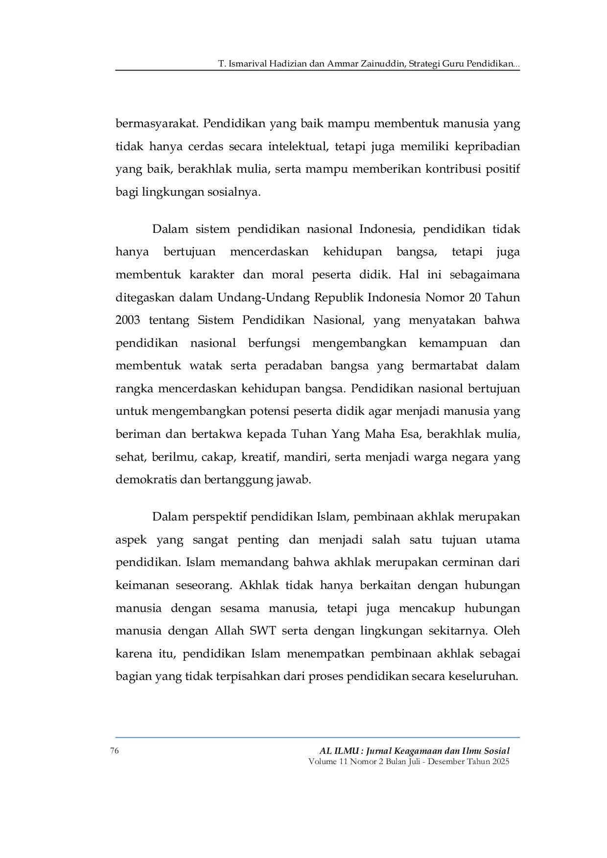 JURIS Islamic Religious Education Teachers Strategies In Developing Students Morals At State Senior High School 1 Meurah Mulia
