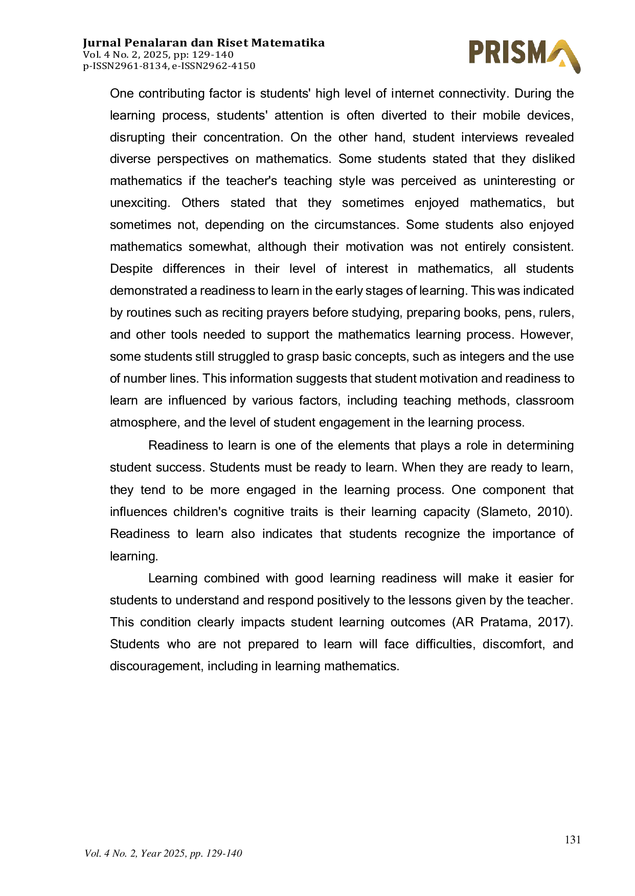 JURIS Description of Mathematical Problem Solving Ability Reviewed From the Learning Readiness of Grade Vii Students of Unismuh Makassar Middle School
