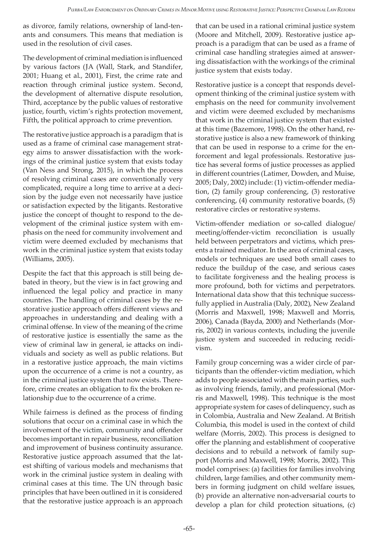 JURIS Law Enforcement on Ordinary Crimes in Minor Motive using Restorative Justice Perspective Criminal Law Reform