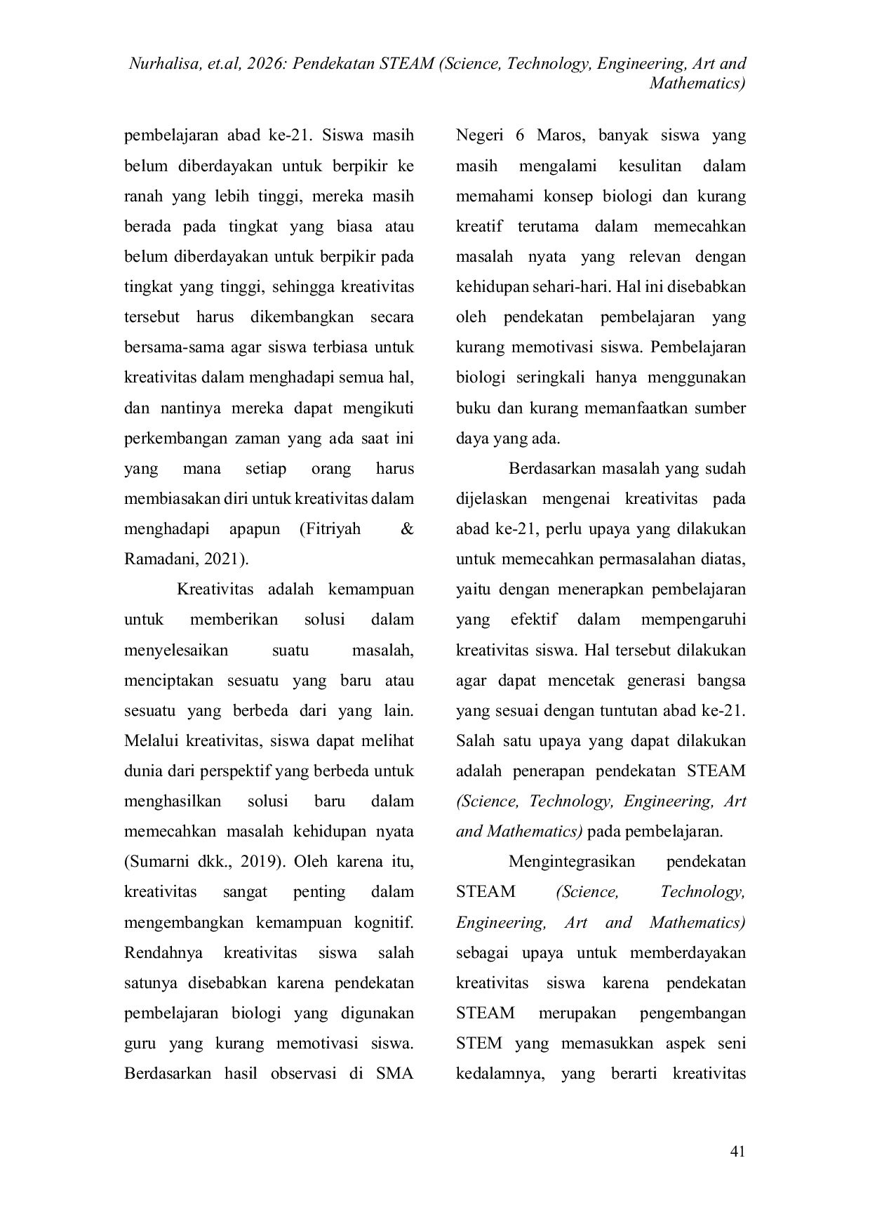 JURIS Pendekatan STEAM Science Technology Engineering Art and Mathematics pada Pembelajaran Biologi terhadap Kreativitas Siswa SMA Negeri 6 Maros
