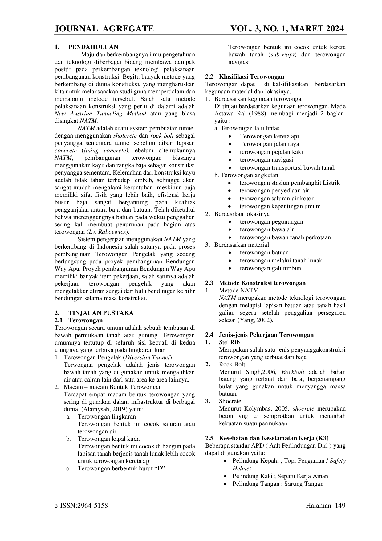 JURIS Metode Pelaksanaan Pembangunan Terowongan Pengelak Bendungan Way Apu Menggunakan NATM New Austrian Tunneling Method